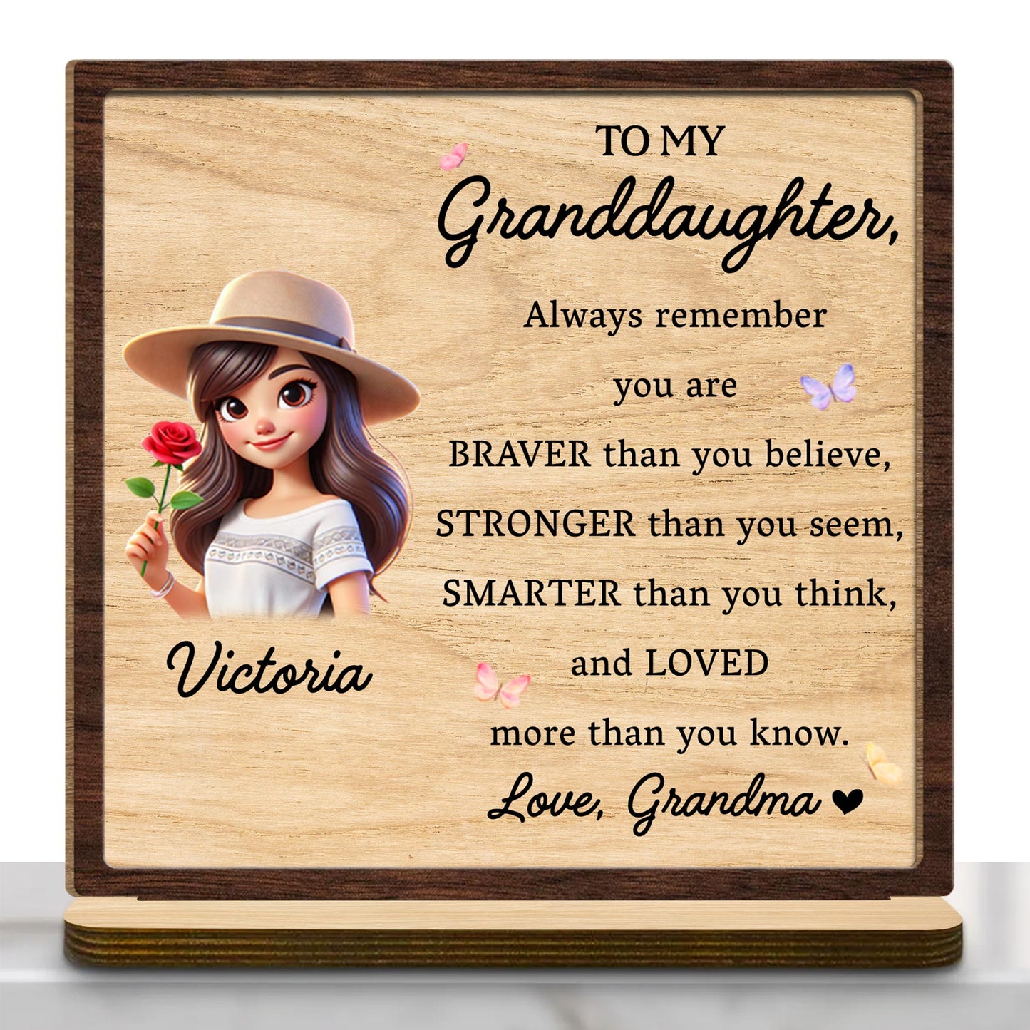 Braver Stronger Smarter Loved Granddaughter Wood Plaque - Personalized Custom 2-Layer Wood Plaque With Flat Base - GDT034_WPLA