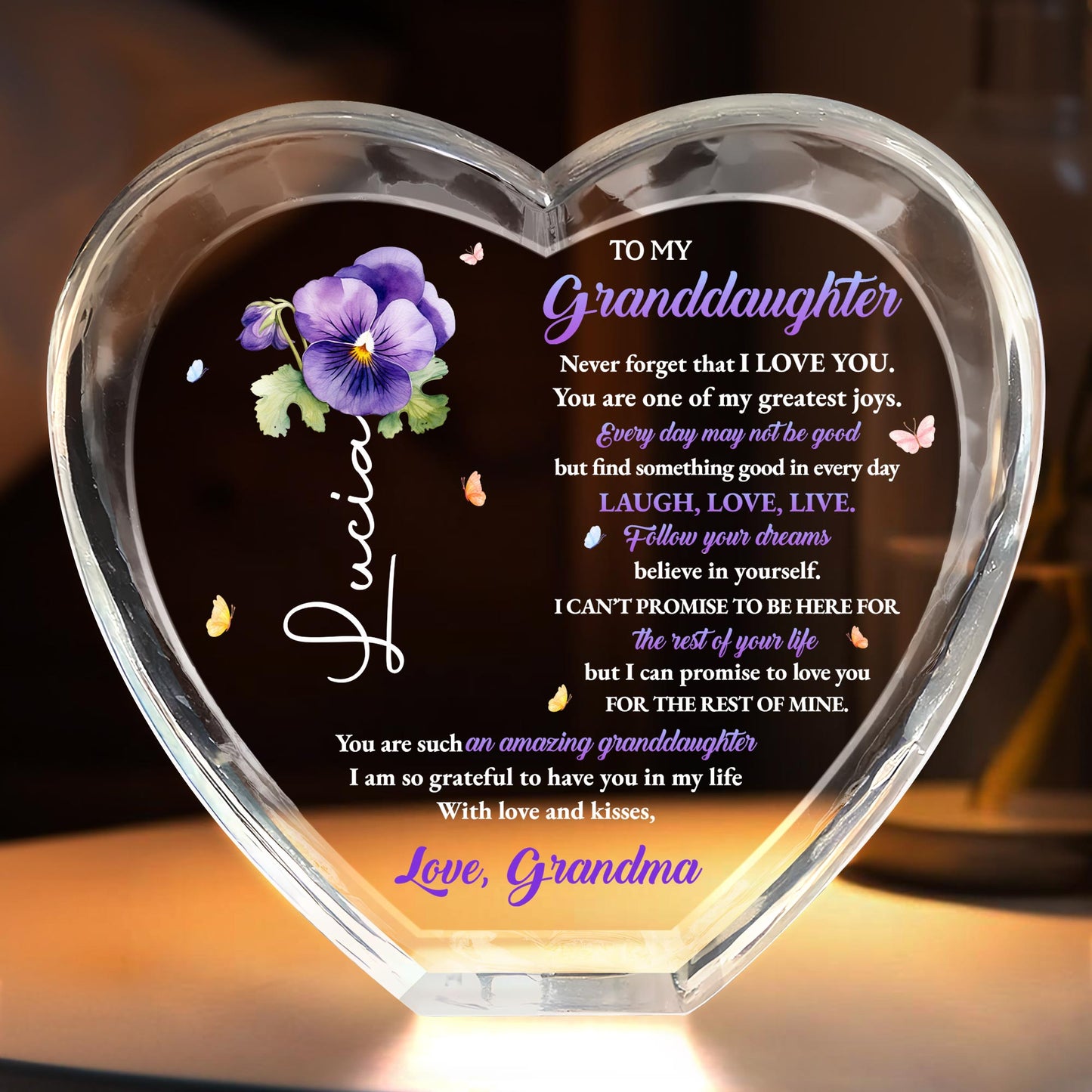 To My Granddaughter, Never Forget That I Love You, Flowers and Butterflies