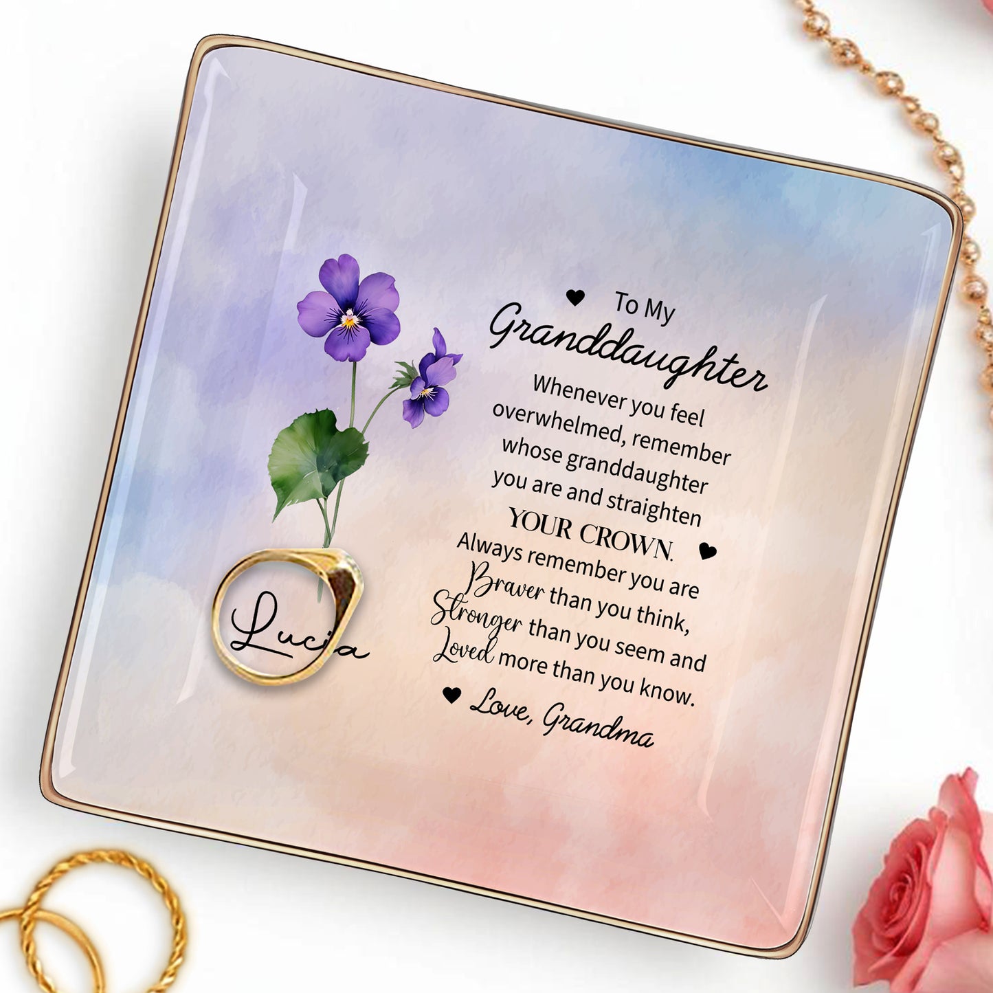 Granddaughter, Remember Your Crown, Braver, Stronger, Loved