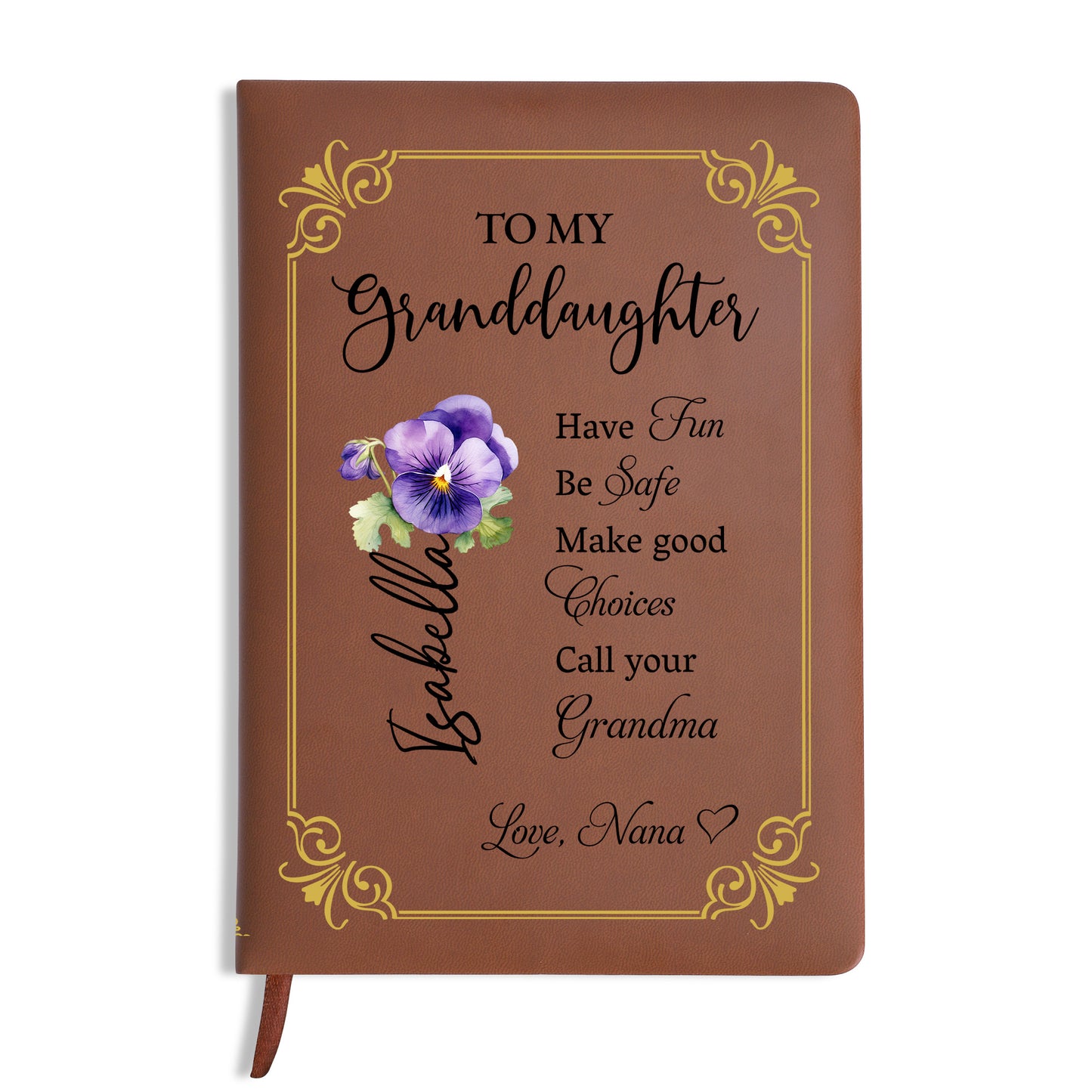 Have Fun Be Safe Make Good Choices Call Your Grandma With Flowers