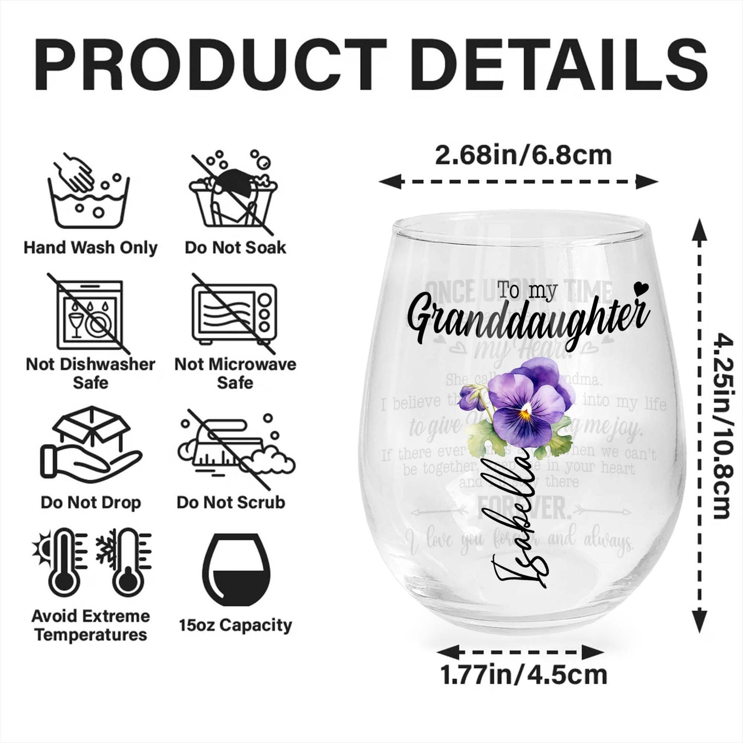 Granddaughter's Special Message Of Eternal Love With Heart And Flowers - Personalized Stemless Wine Glass - GDT158_WIGL