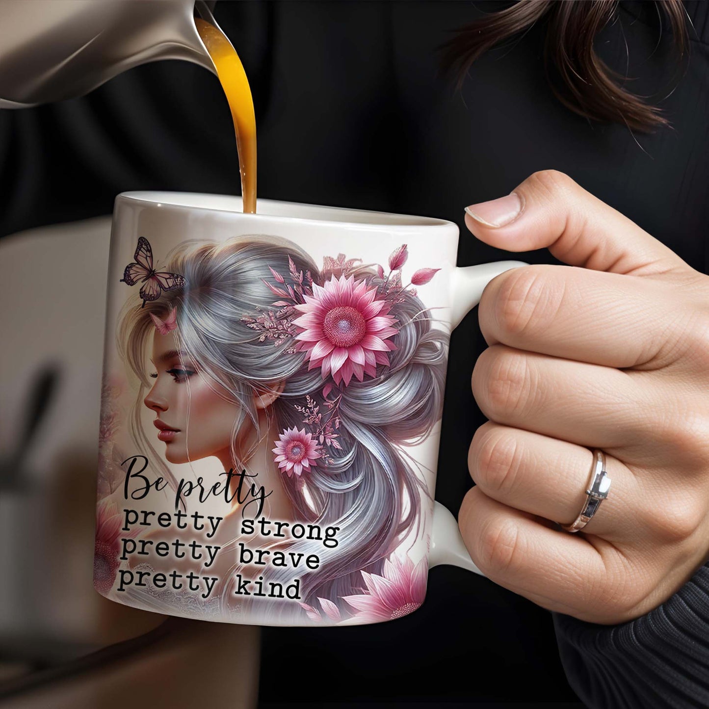 Be Pretty, Strong, Brave, Kind Mug With Flowers And Butterfly