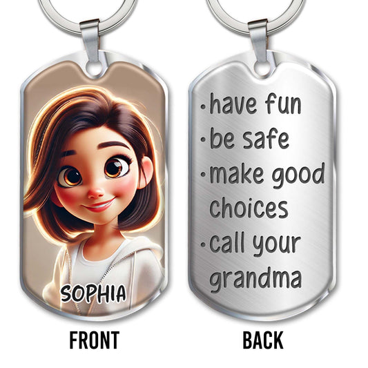 Have Fun And Call Your Grandma, Personalized Message Keychain