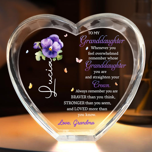 To My Granddaughter, Whenever you feel overwhelmed, Flower and Crown