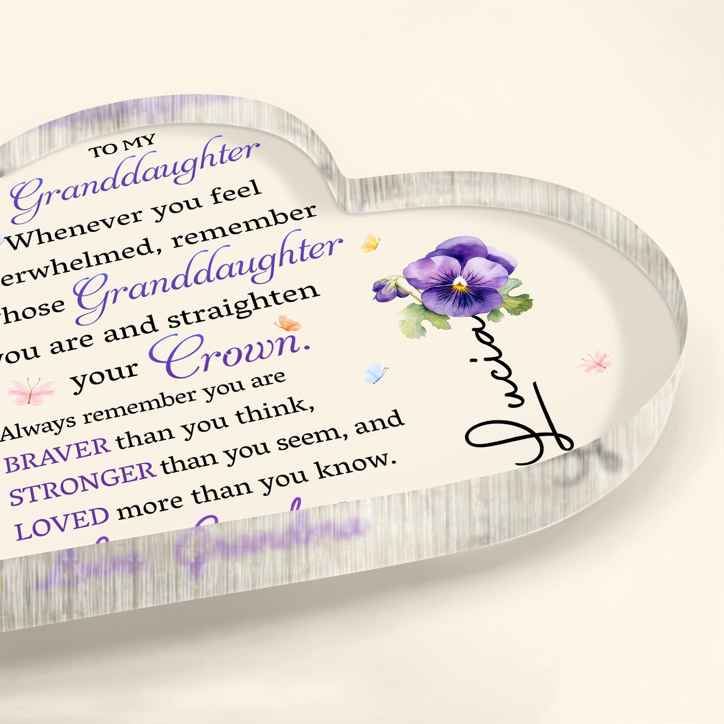 To My Granddaughter, Whenever You Feel Overwhelmed, Remember Whose Granddaughter You Are, Flowers and Crown - Personalized Heart Shaped Acrylic Plaque - GDT223_HAP
