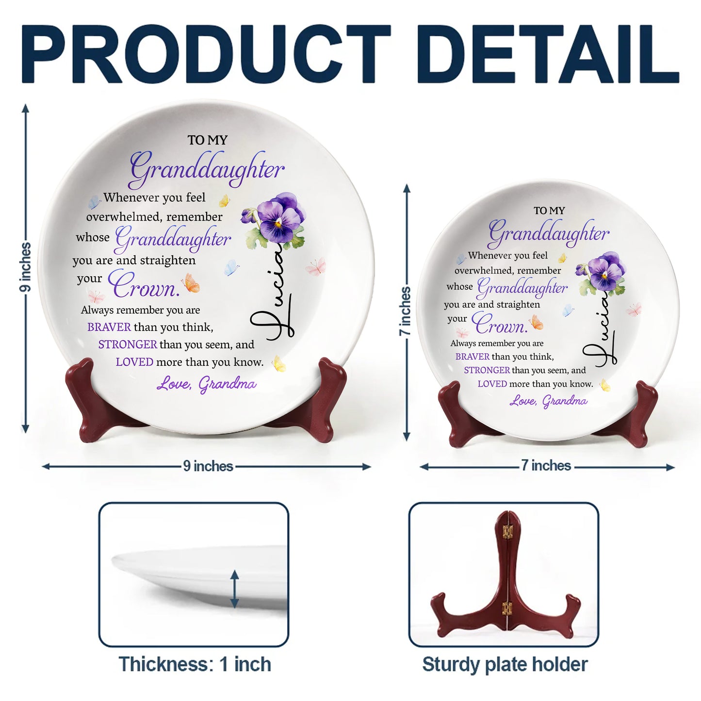 To My Granddaughter, Whenever You Feel Overwhelmed Remember Whose Granddaughter You Are and Straighten Your Crown, Pansies and Butterfly - Personalized Ceramic Plate - GDT223_RPLA