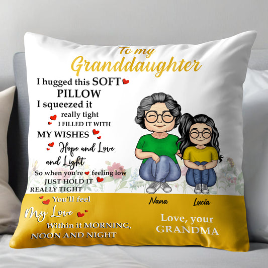 To My Granddaughter Love And Support Pillow With Grandmother And Granddaughter