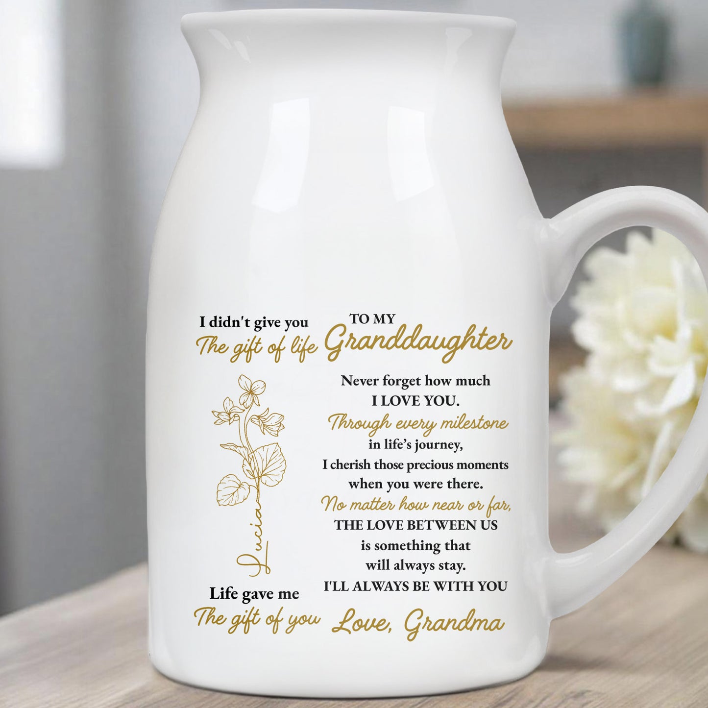 To My Granddaughter Life Gave Me The Gift Of You