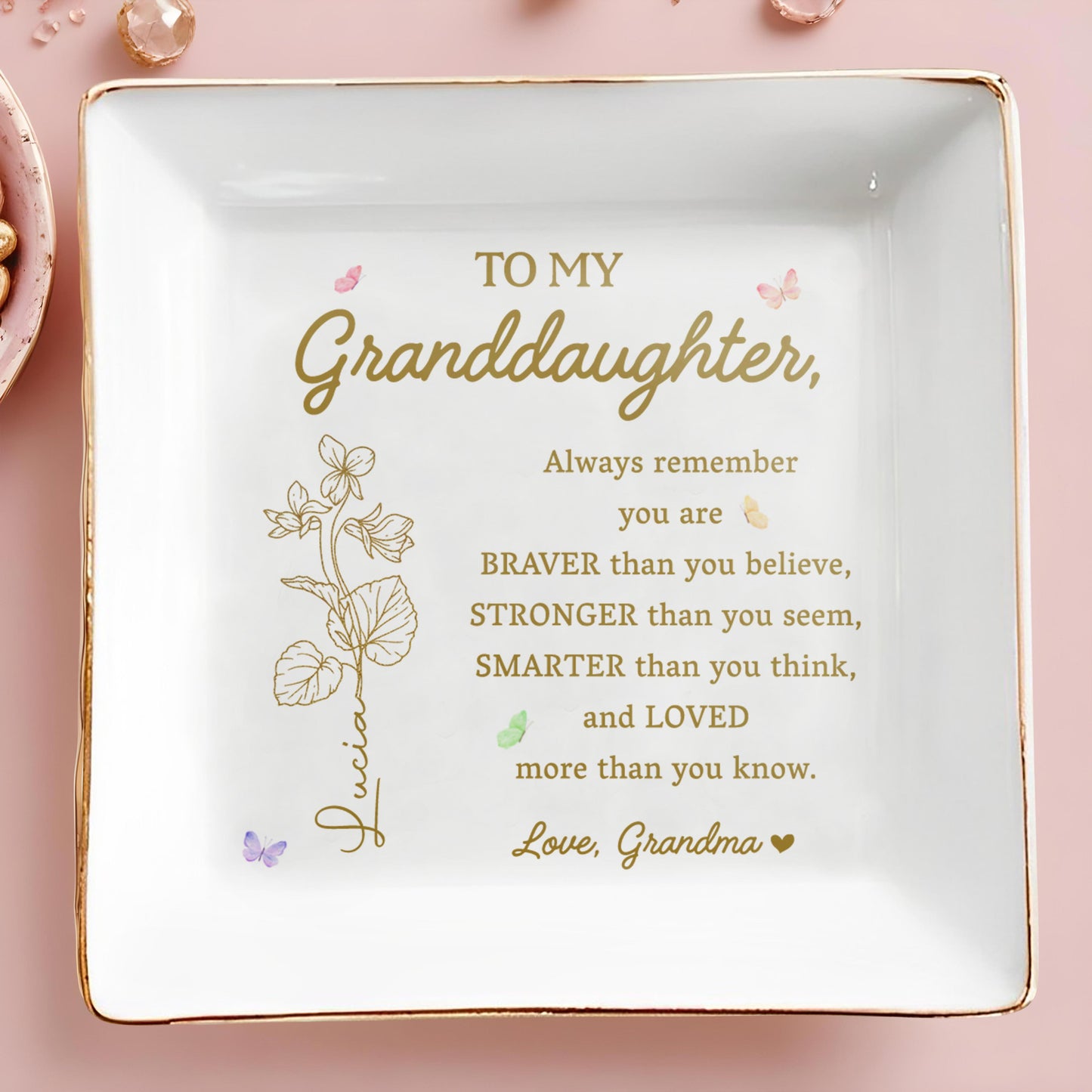 To My Granddaughter You Are Braver, Stronger, Smarter And Loved - Personalized Custom Jewelry Dish, Square Ceramic Dish - GDT238_SCRD