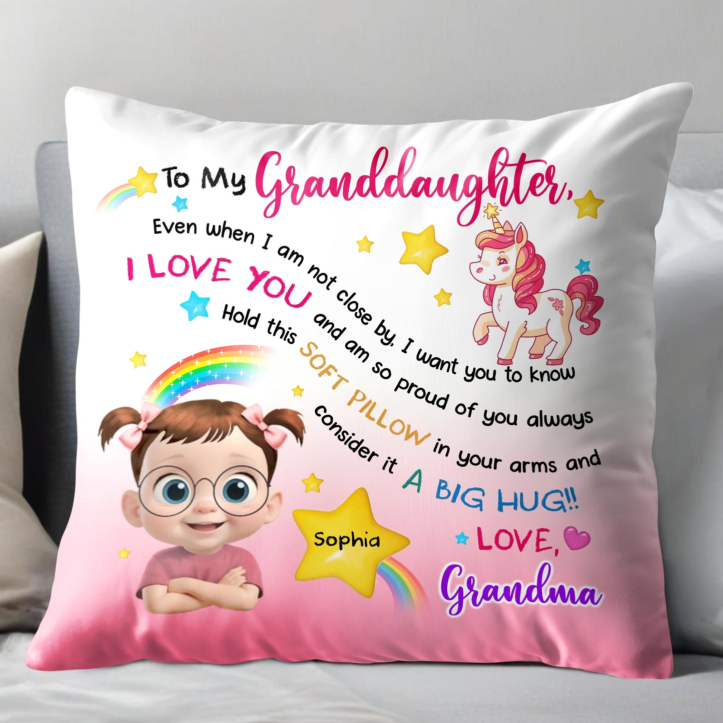 To My Granddaughter, Even when I am not close by, I want you to know I LOVE YOU, Unicorn and Rainbow