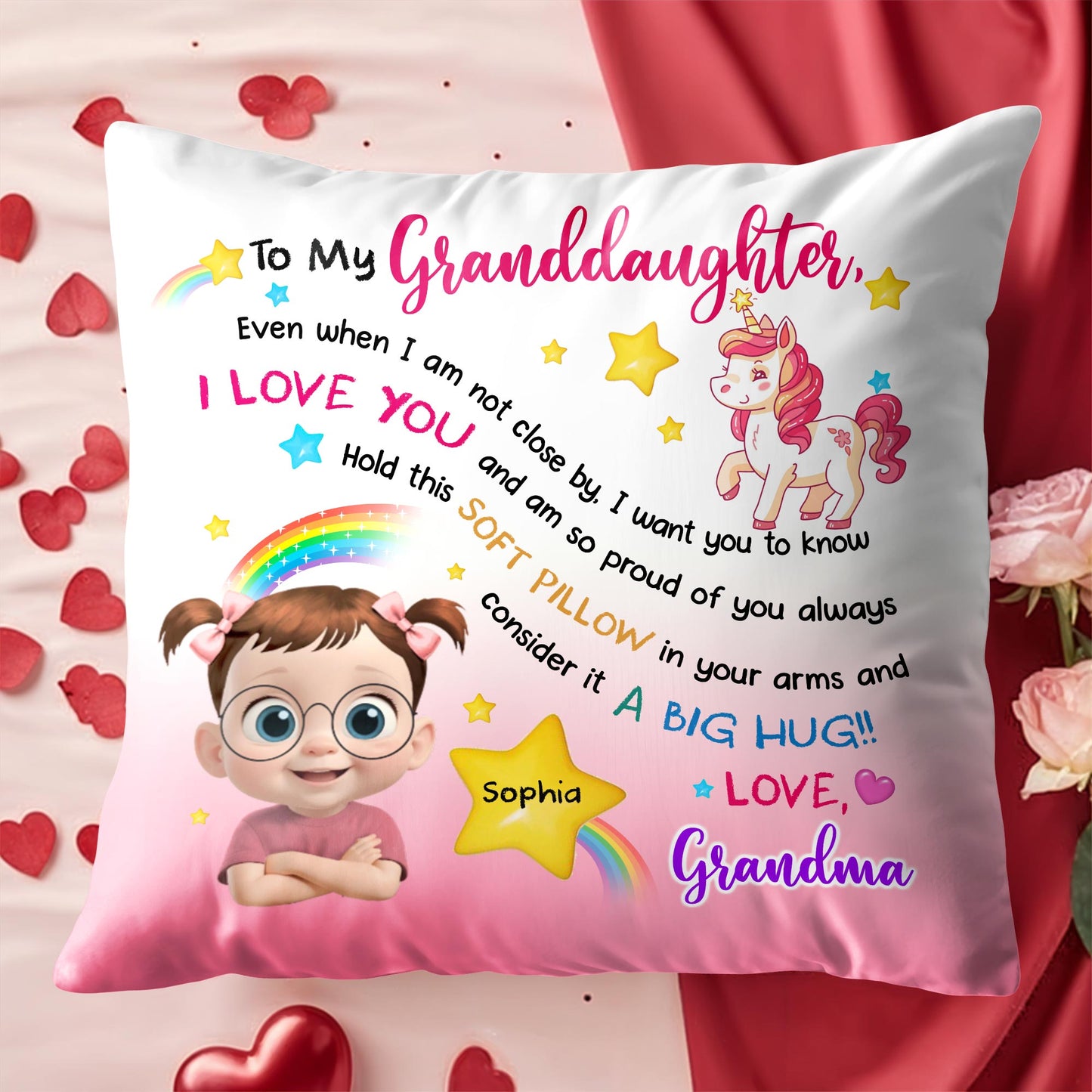 To My Granddaughter, Even when I am not close by, I want you to know I LOVE YOU, Unicorn and Rainbow