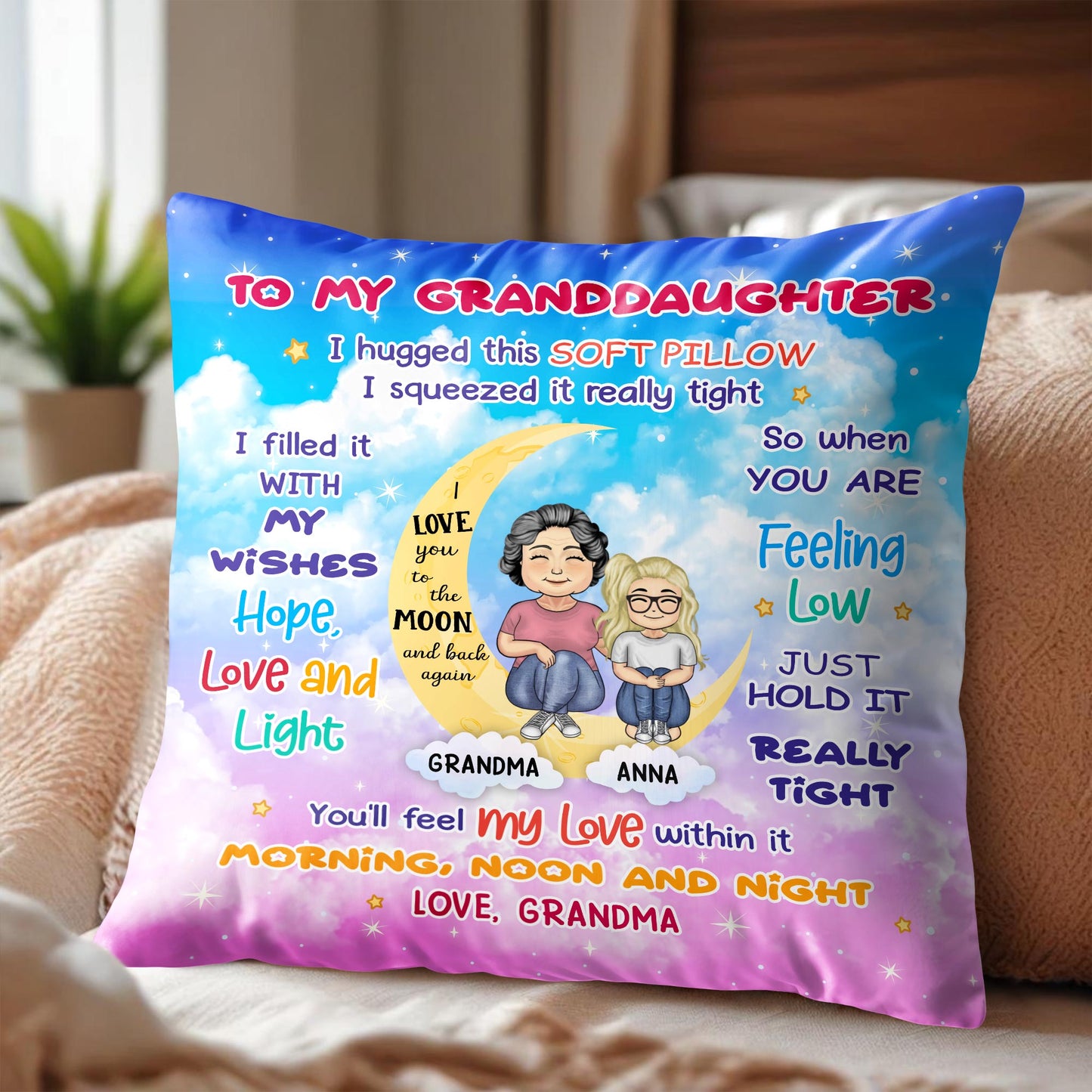 To My Granddaughter, I Hugged This Soft Pillow, Moon And Stars