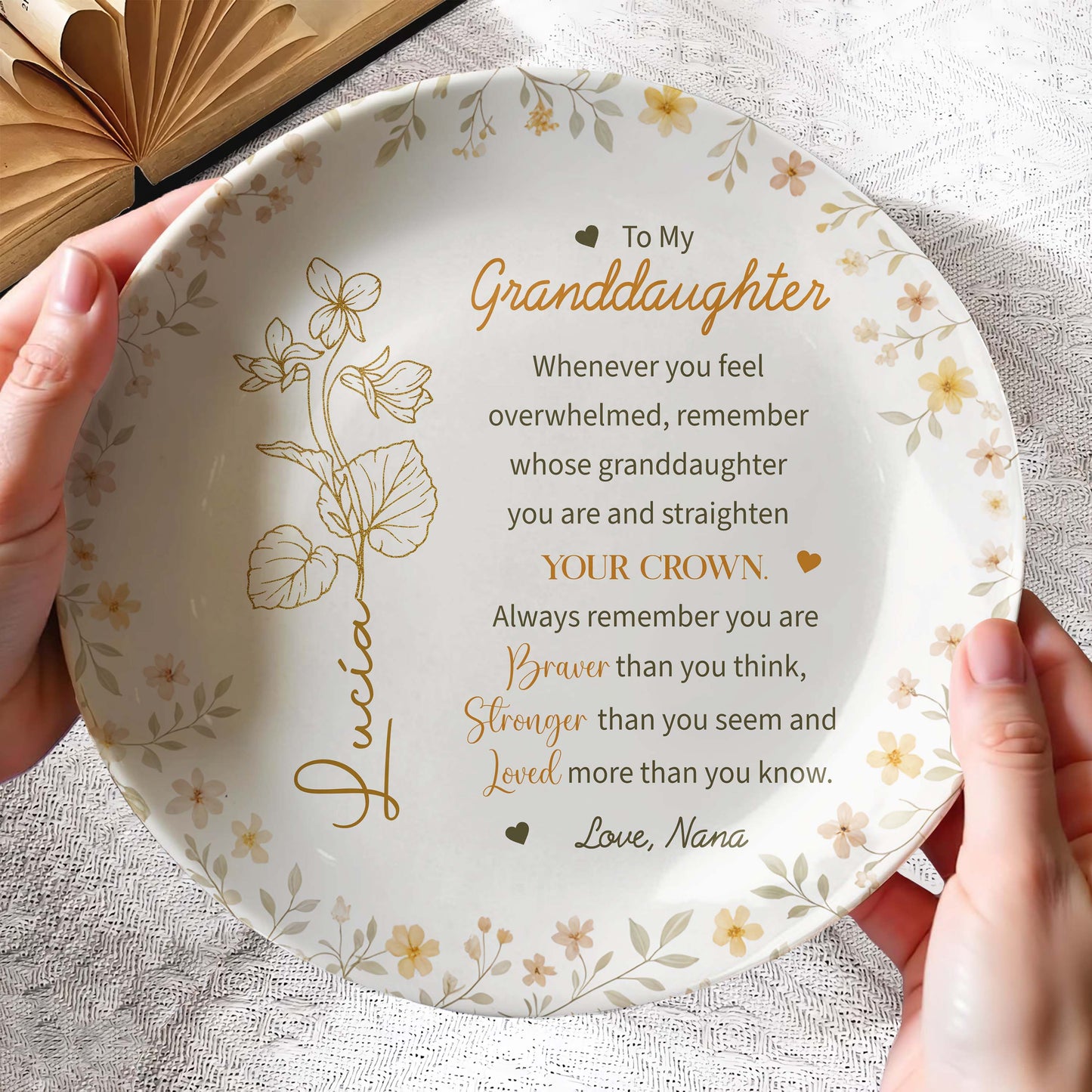 To My Granddaughter, Whenever You Feel Overwhelmed, Flowers