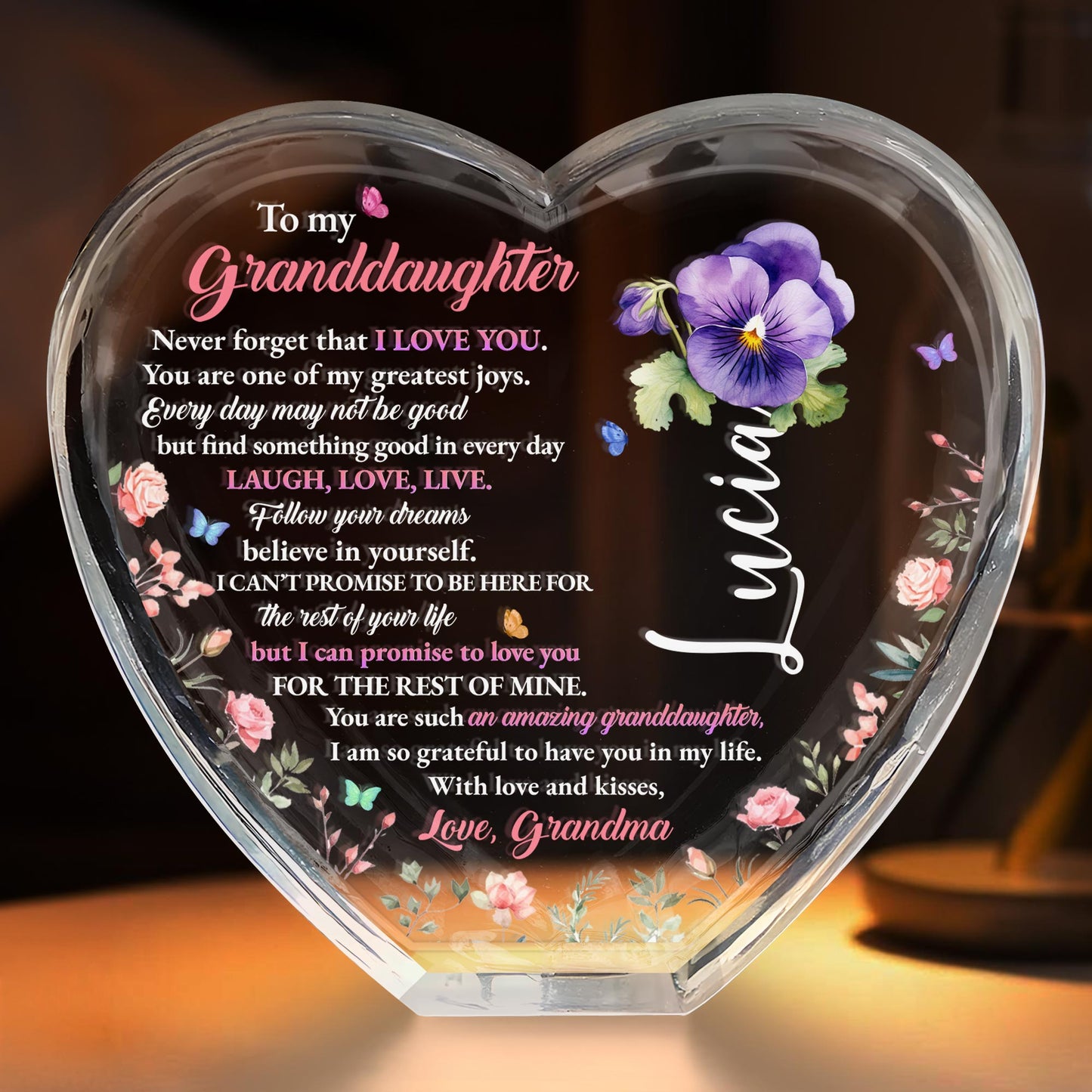 To My Granddaughter, Never forget that I love you, Heart and Flowers