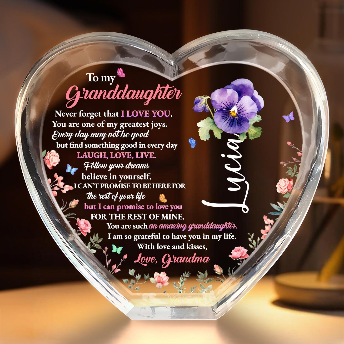 To My Granddaughter, Never forget that I love you, Heart and Flowers