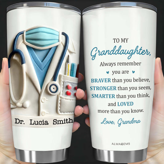 To My Granddaughter, Always remember you are BRAVER than you believe, Medical Scrubs and Stethoscope