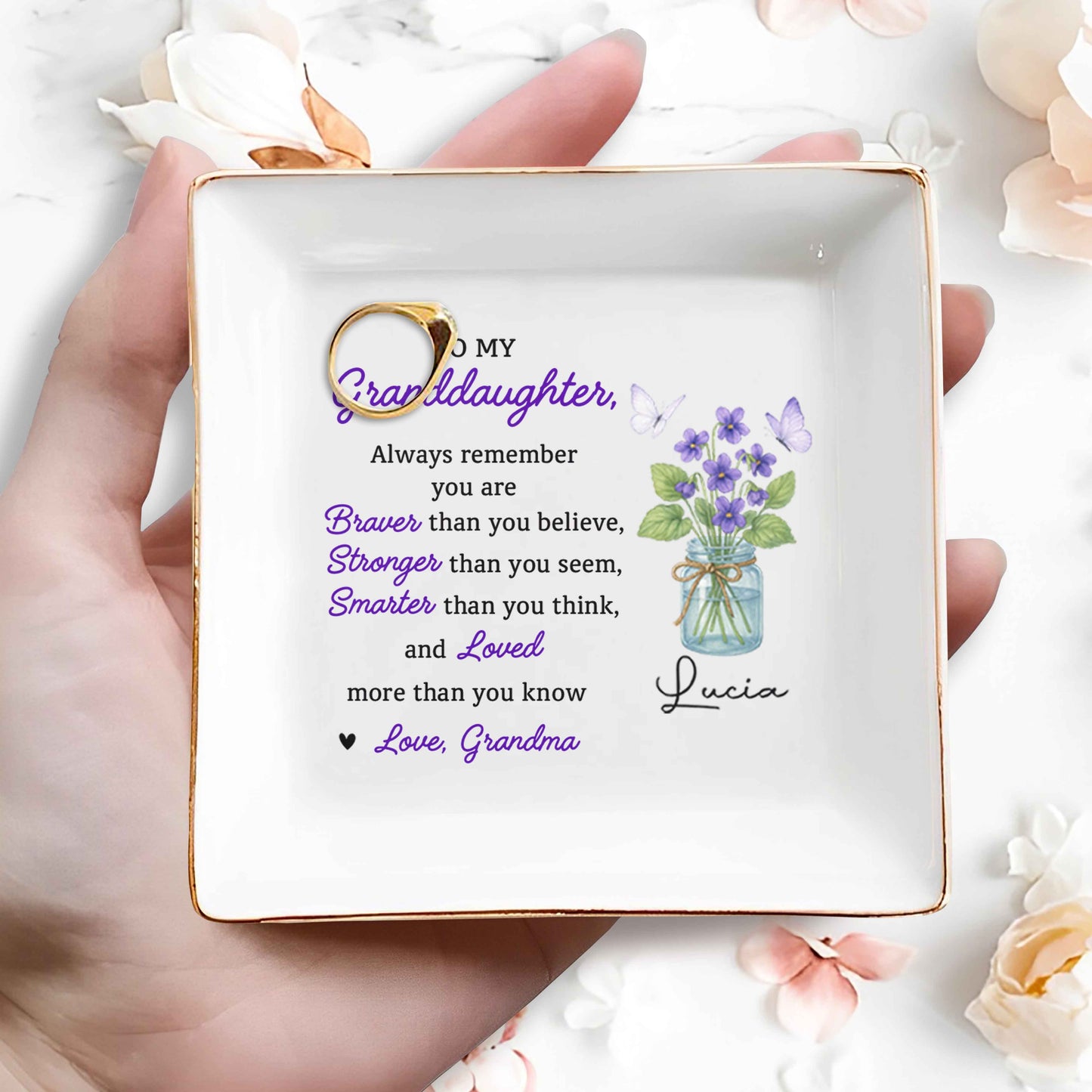 To My Granddaughter, Never Forget That I Love You, Flowers And Butterflies - Personalized Custom Jewelry Dish, Square Ceramic Dish - GDT305_SCRD