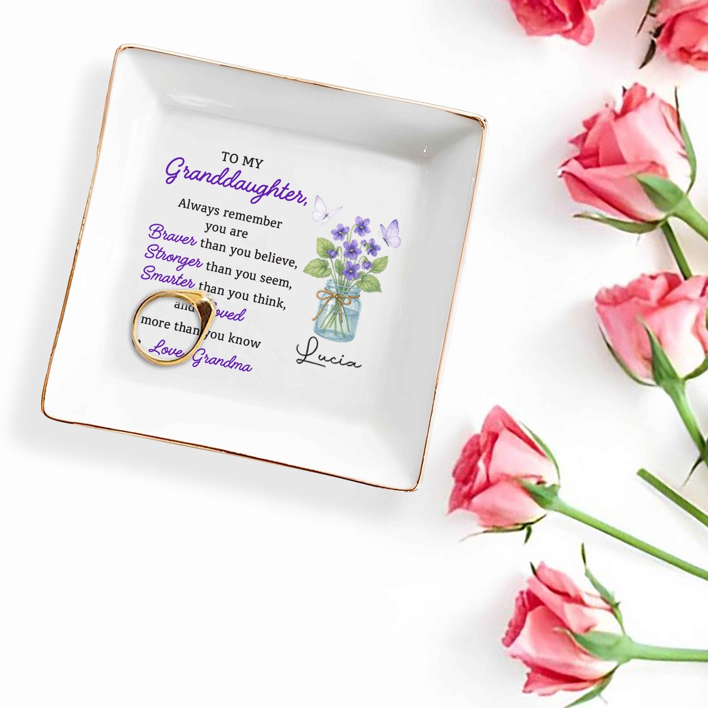 To My Granddaughter, Never Forget That I Love You, Flowers And Butterflies - Personalized Custom Jewelry Dish, Square Ceramic Dish - GDT305_SCRD