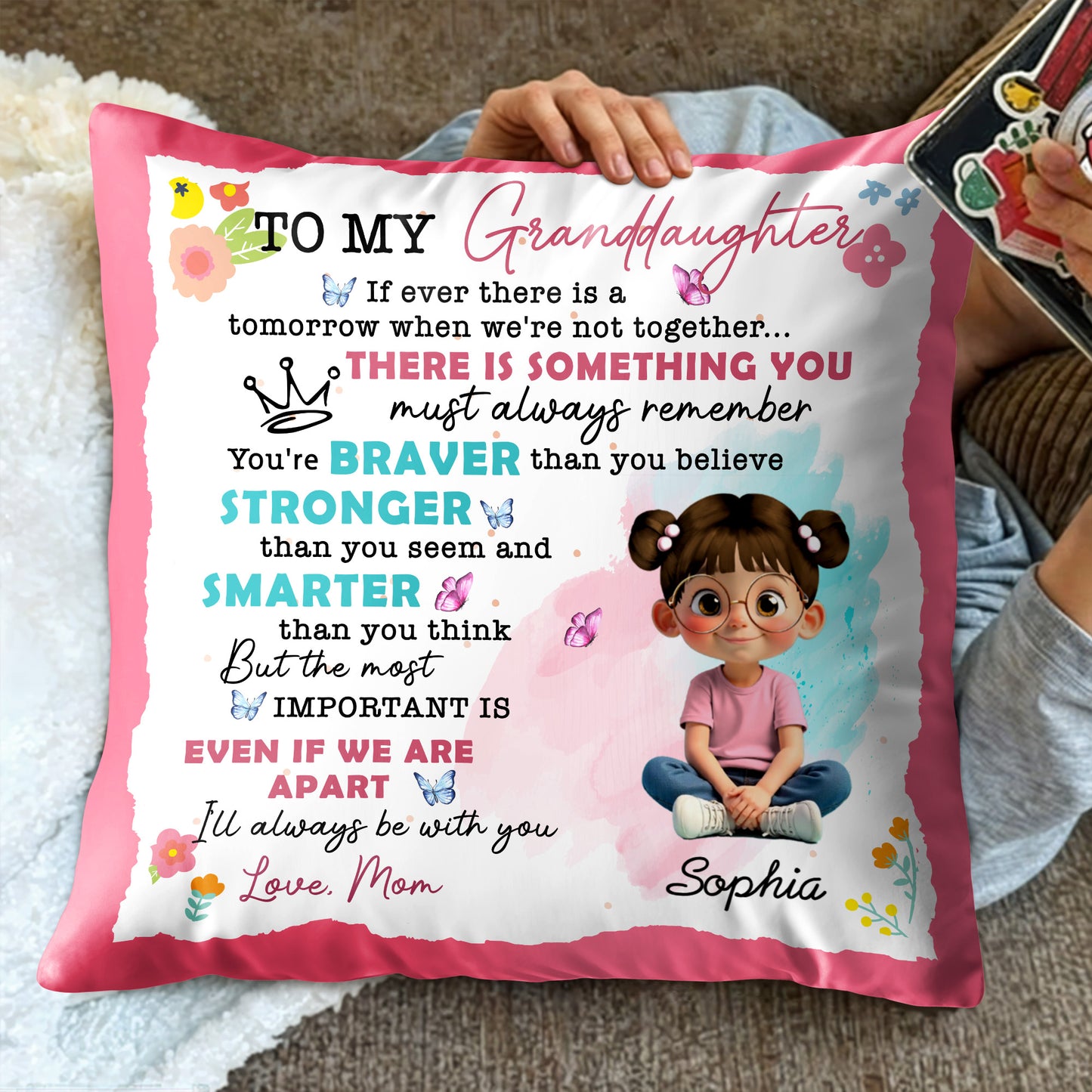 To My Granddaughter, You're Braver, Stronger, Smarter - Personalized Custom Pillow, Insert Included - GDT350_PLW
