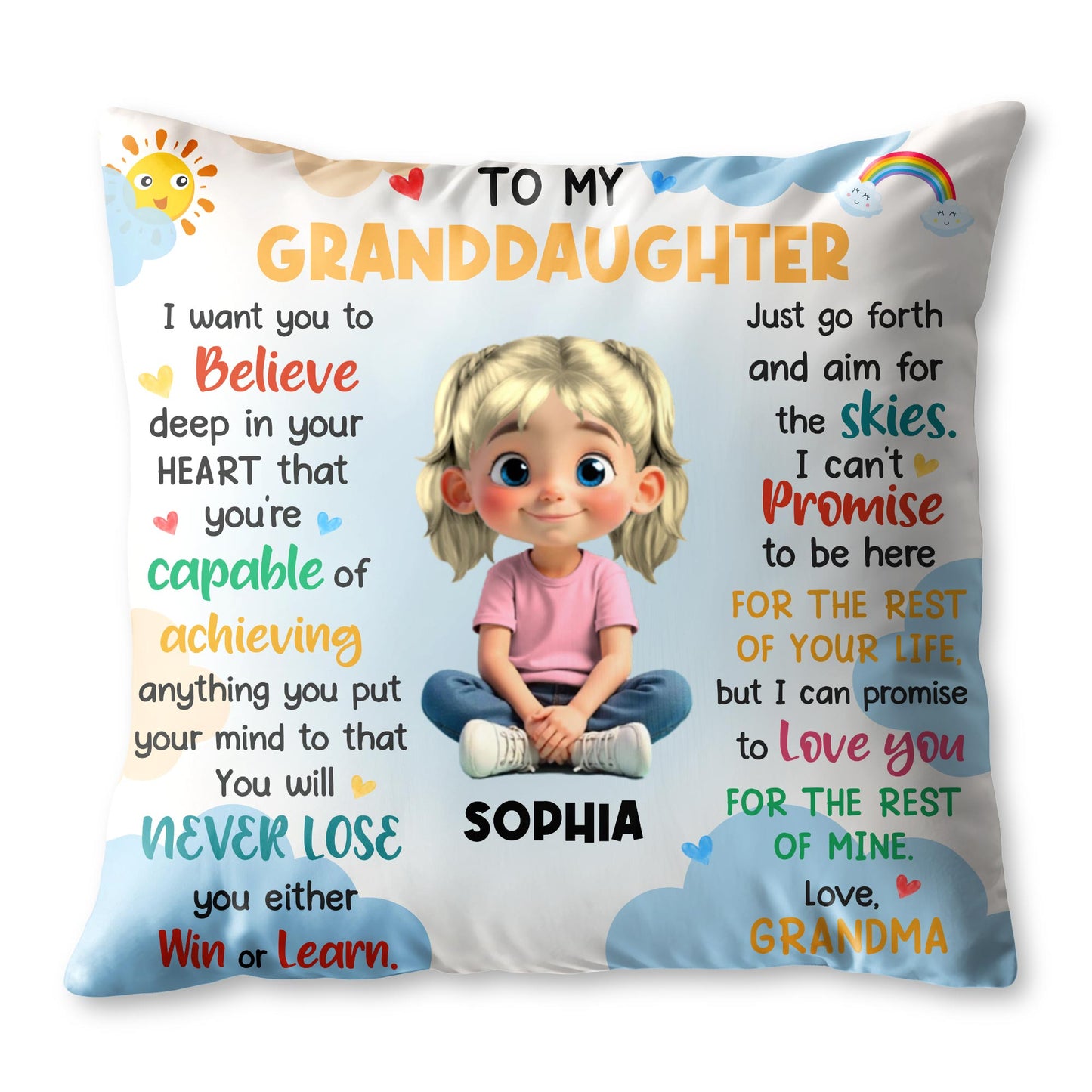 To My Granddaughter, Believe In Your Heart, Girl With Hearts And Rainbow