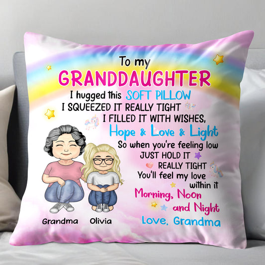 To My Granddaughter, Hope & Love Pillow With Grandmother And Granddaughter