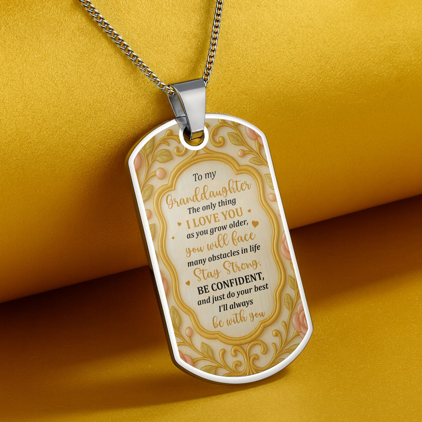 To My Granddaughter, Stay Strong, Floral Patterns - Personalized Custom Dog Tag Necklace - GDT415_DTNECK