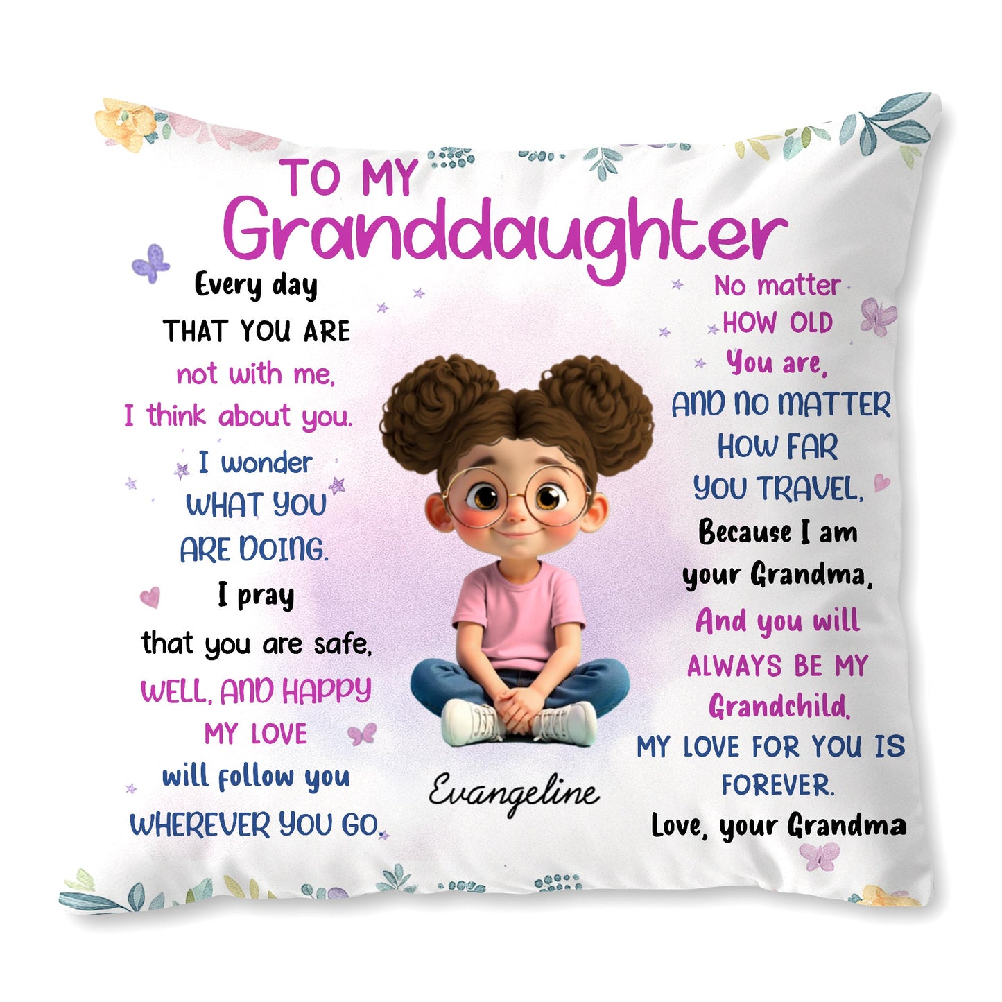 To My Granddaughter, Love Will Follow You Wherever You Go