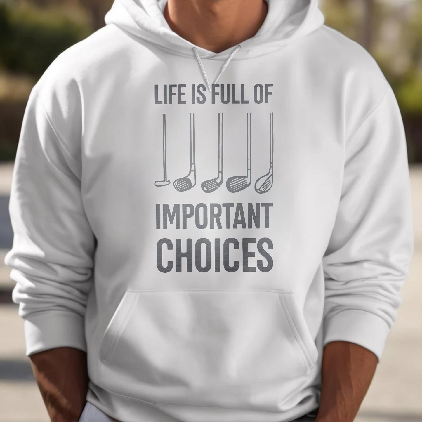 Life Is Full Of Important Choices, Golf Clubs