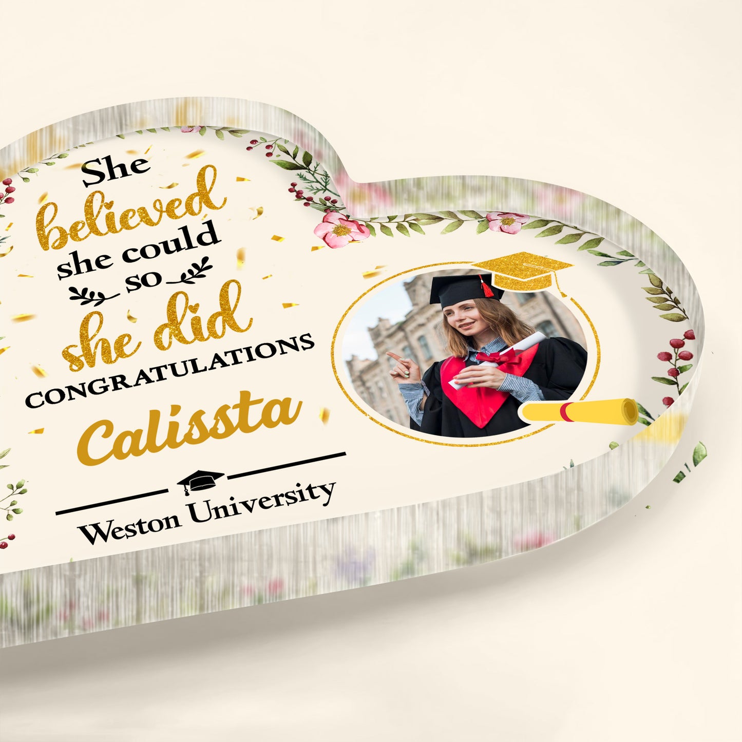 She Believed She Could So She Did, Flowers And Graduation Cap - Personalized Heart Shaped Acrylic Plaque - GRAD006_HAP