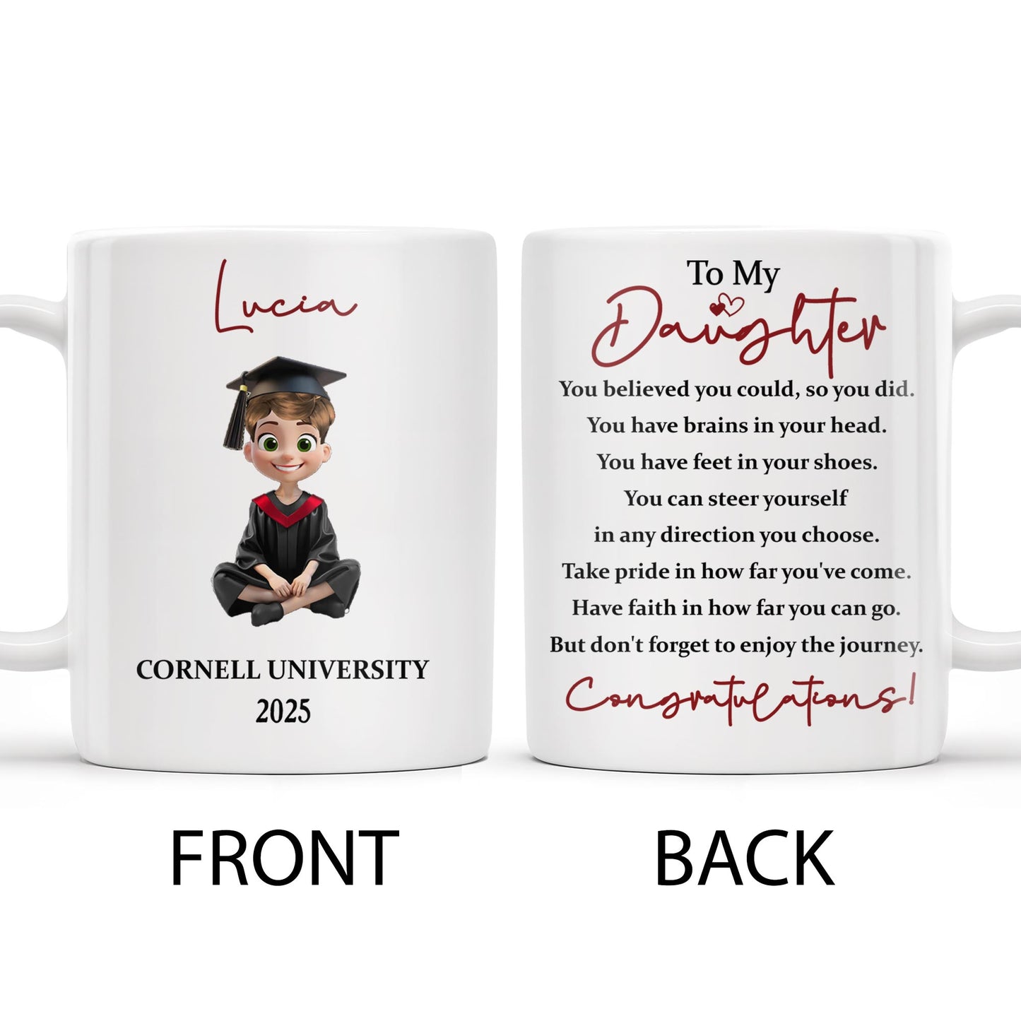 To My Daughter, You Believed You Could, So You Did, Graduate Cap and Gown