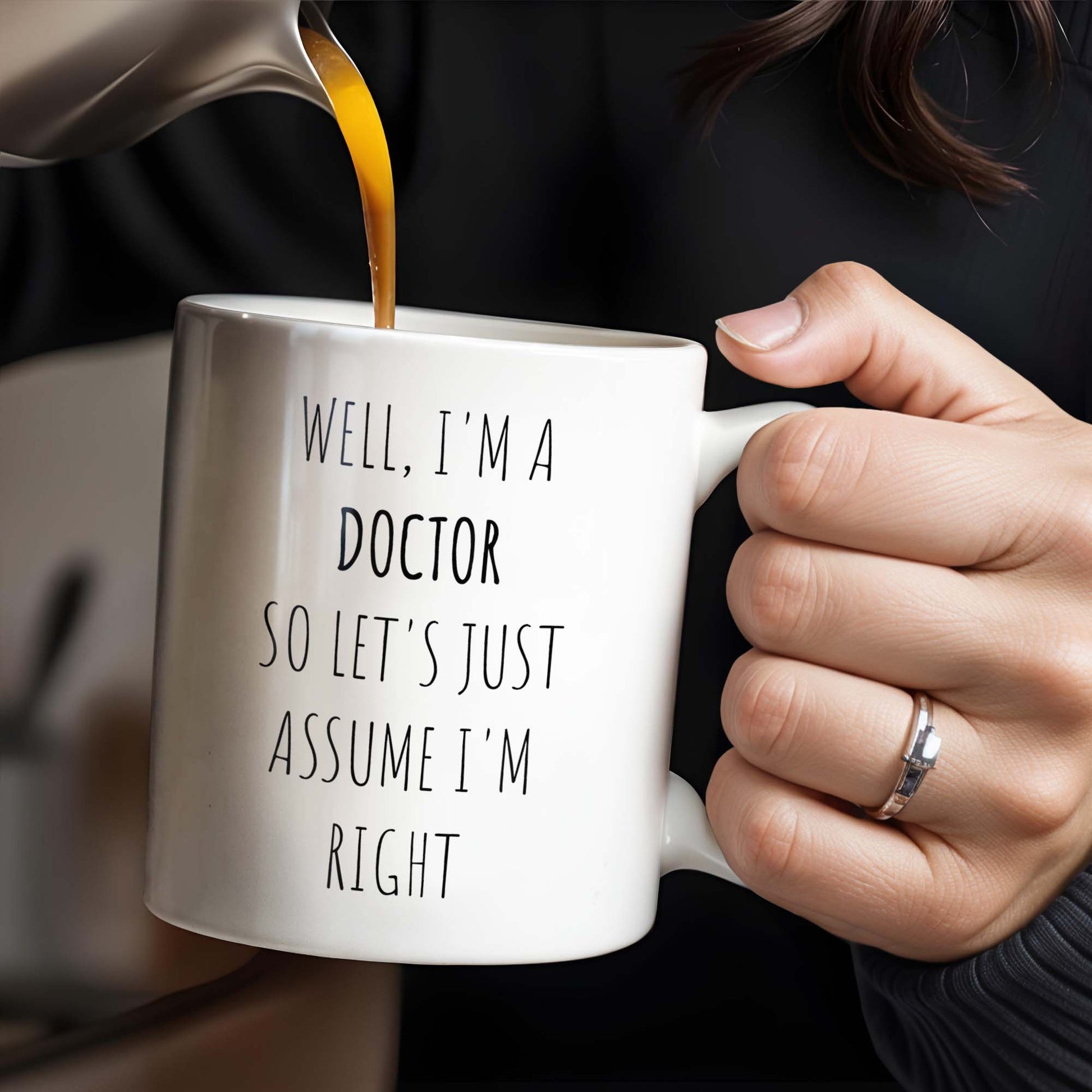 Well, I'm A Doctor So Let's Just Assume I'm Right