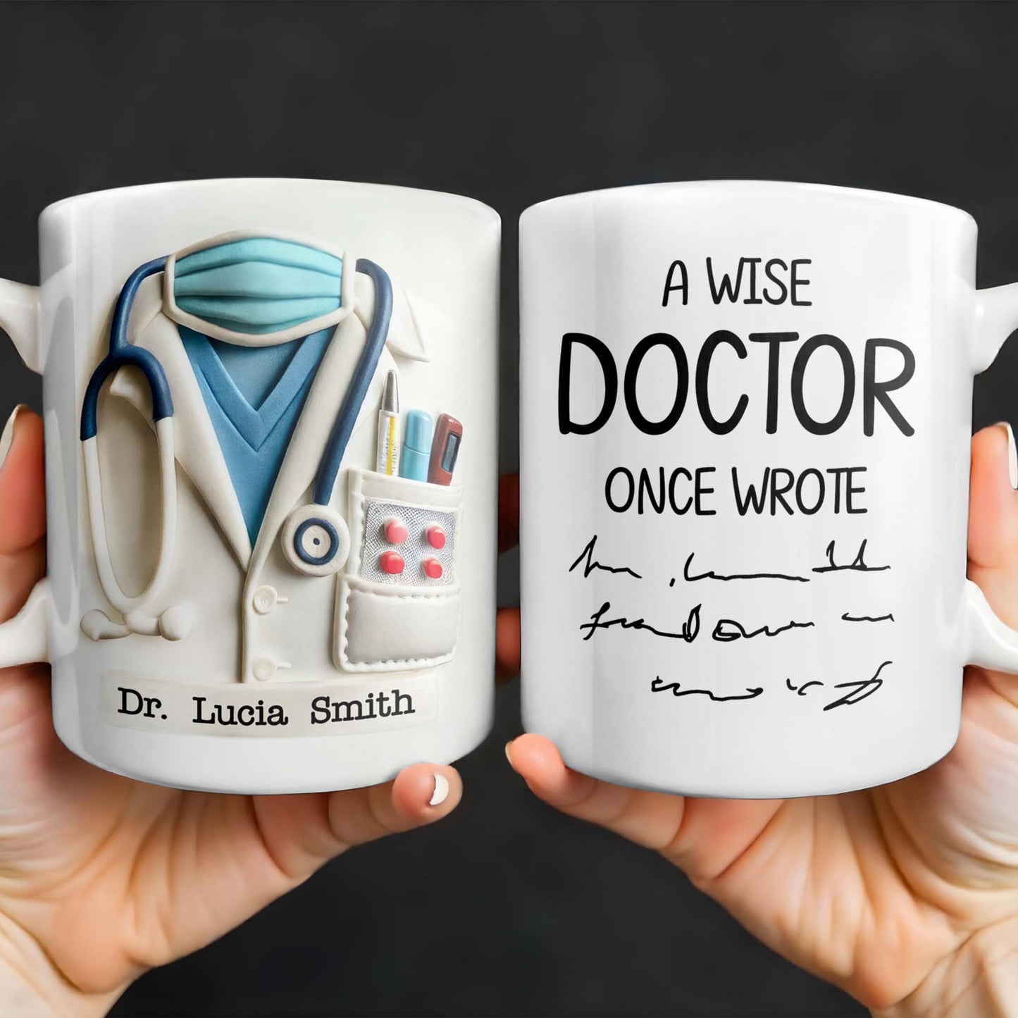A Wise Doctor Once Wrote Coffee Mug For Medical Professionals - Personalized Custom Coffee Mug - GRAD276_MG