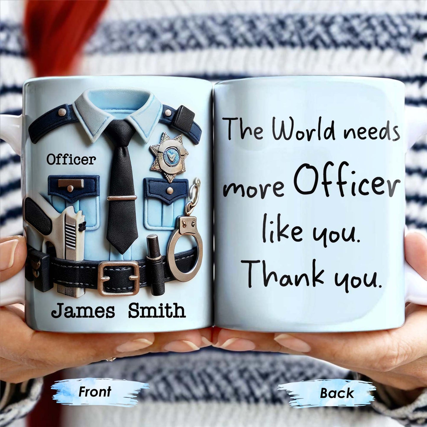 The World Needs More Officer Like You, Thank You - Personalized Custom Coffee Mug - GRAD294_MG