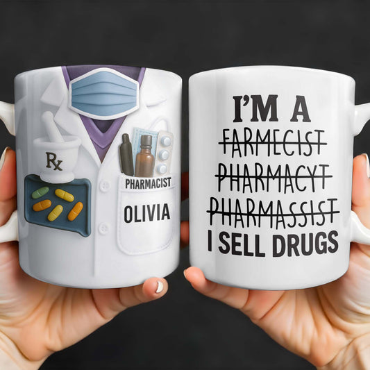 I'm A Farmecist Pharmacyt Pharmassist I Sell Drugs, Pharmacy Tools