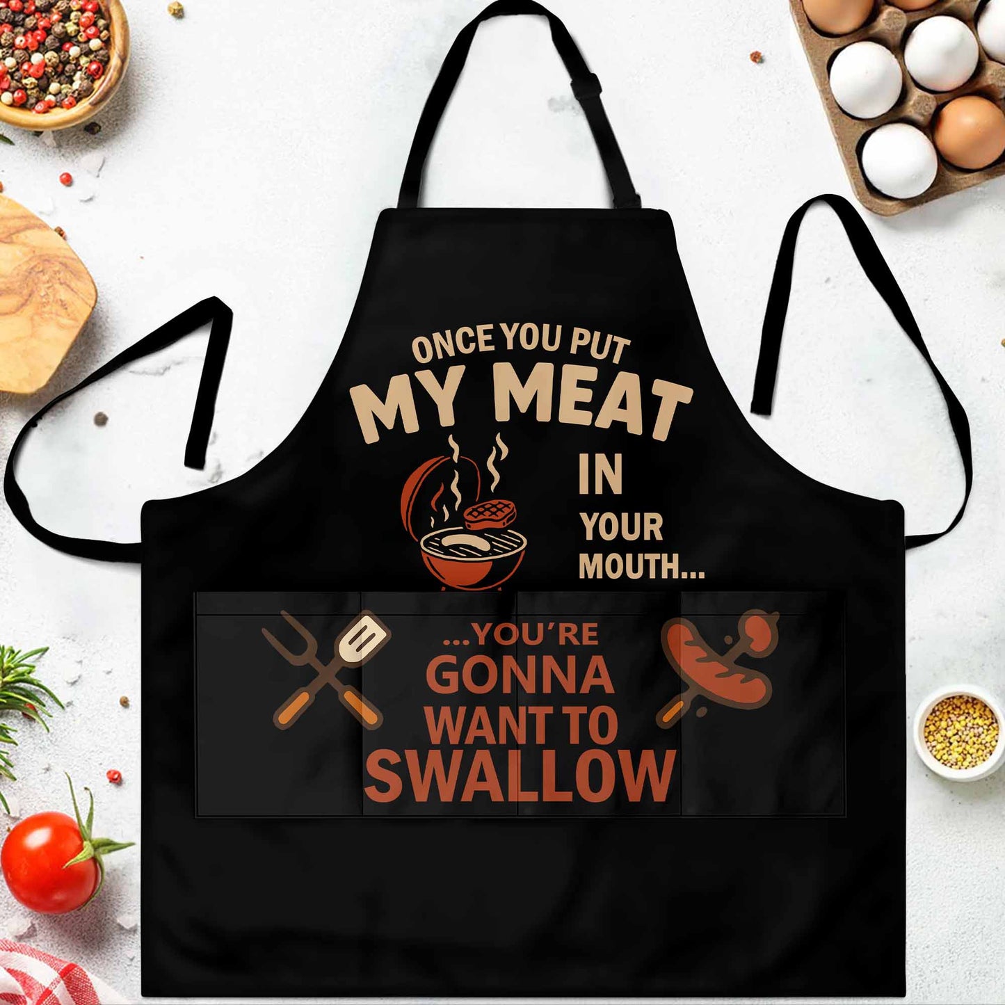 Once You Put My Meat In Your Mouth, Grilling Tools and BBQ Grill