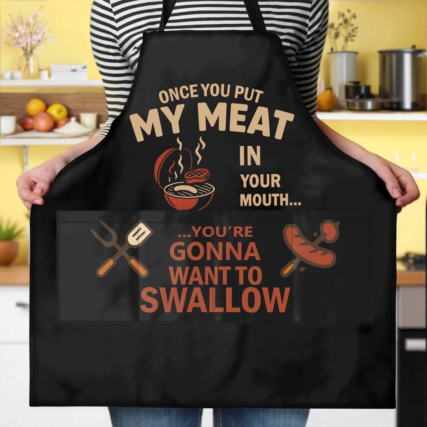 Once You Put My Meat In Your Mouth, Grilling Tools and BBQ Grill