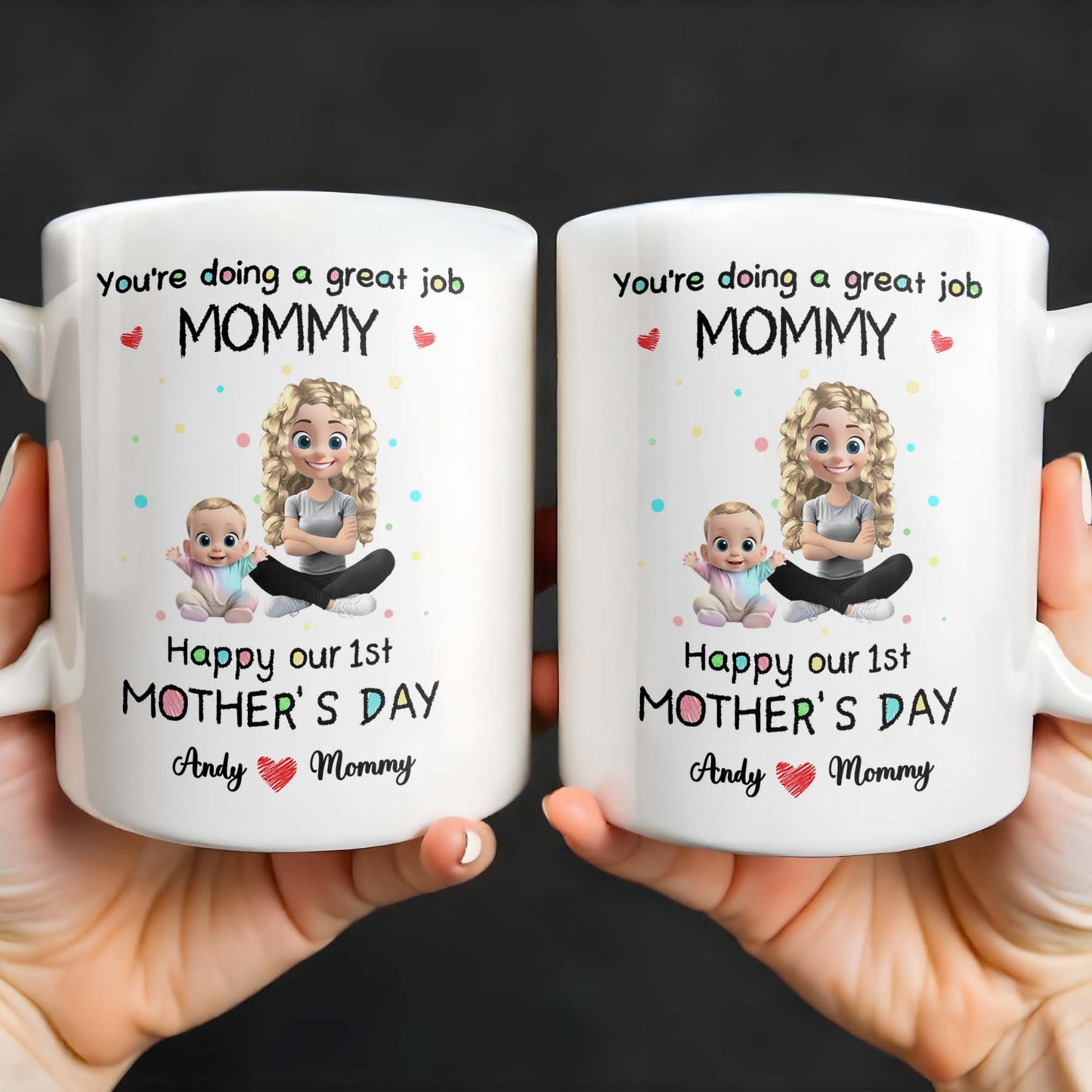 You're Doing a Great Job Mommy, Happy Our 1st Mother's Day, Baby and Mother