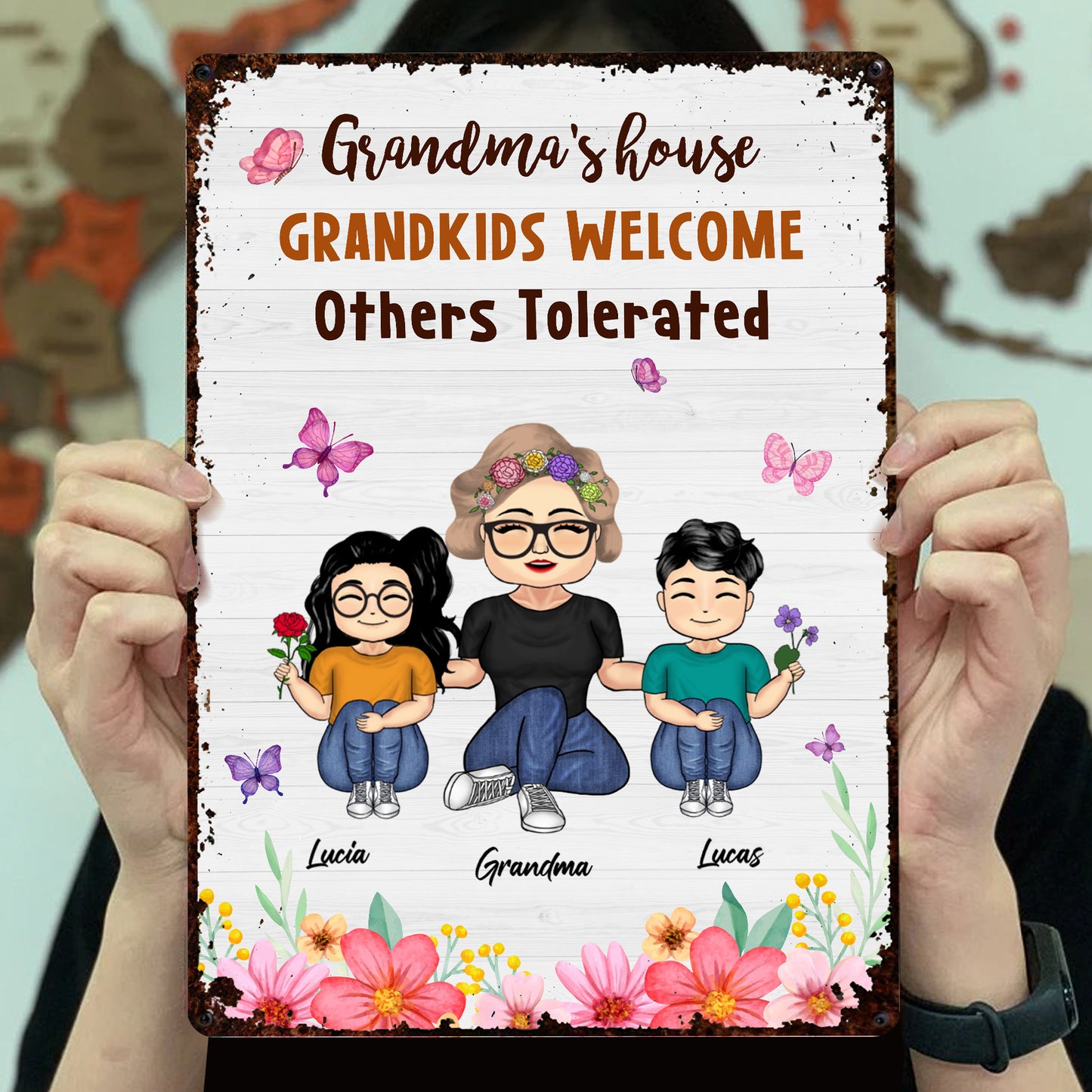 Grandma's House, Grandkids Welcome, Others Tolerated, Flowers and Butterflies