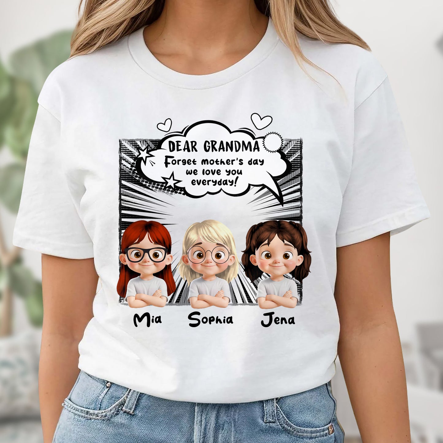 Dear Grandma, Forget Mother's Day We Love You Everyday, Cartoon Children