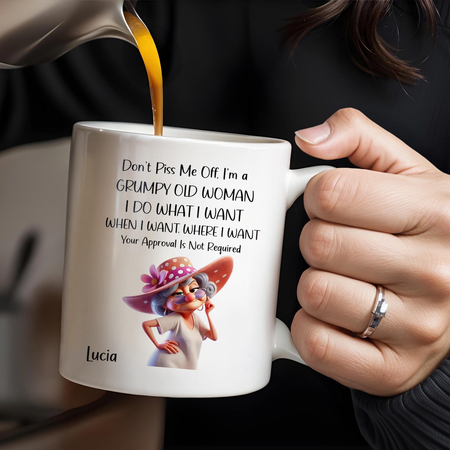 Grumpy Old Woman I Do What I Want Custom Mug