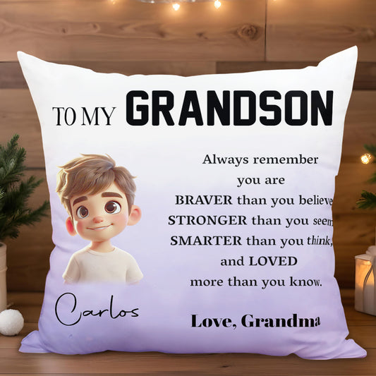 Braver, Stronger, Smarter Loved Grandson Pillow