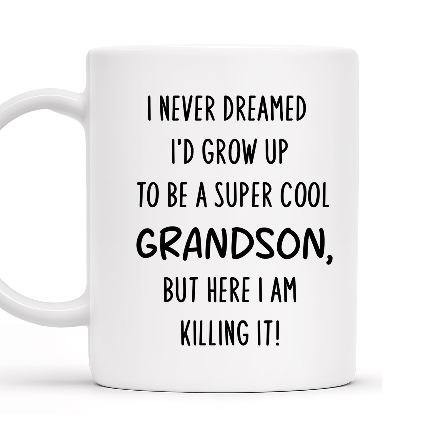 Super Cool Grandson Mug With Inspirational Quote