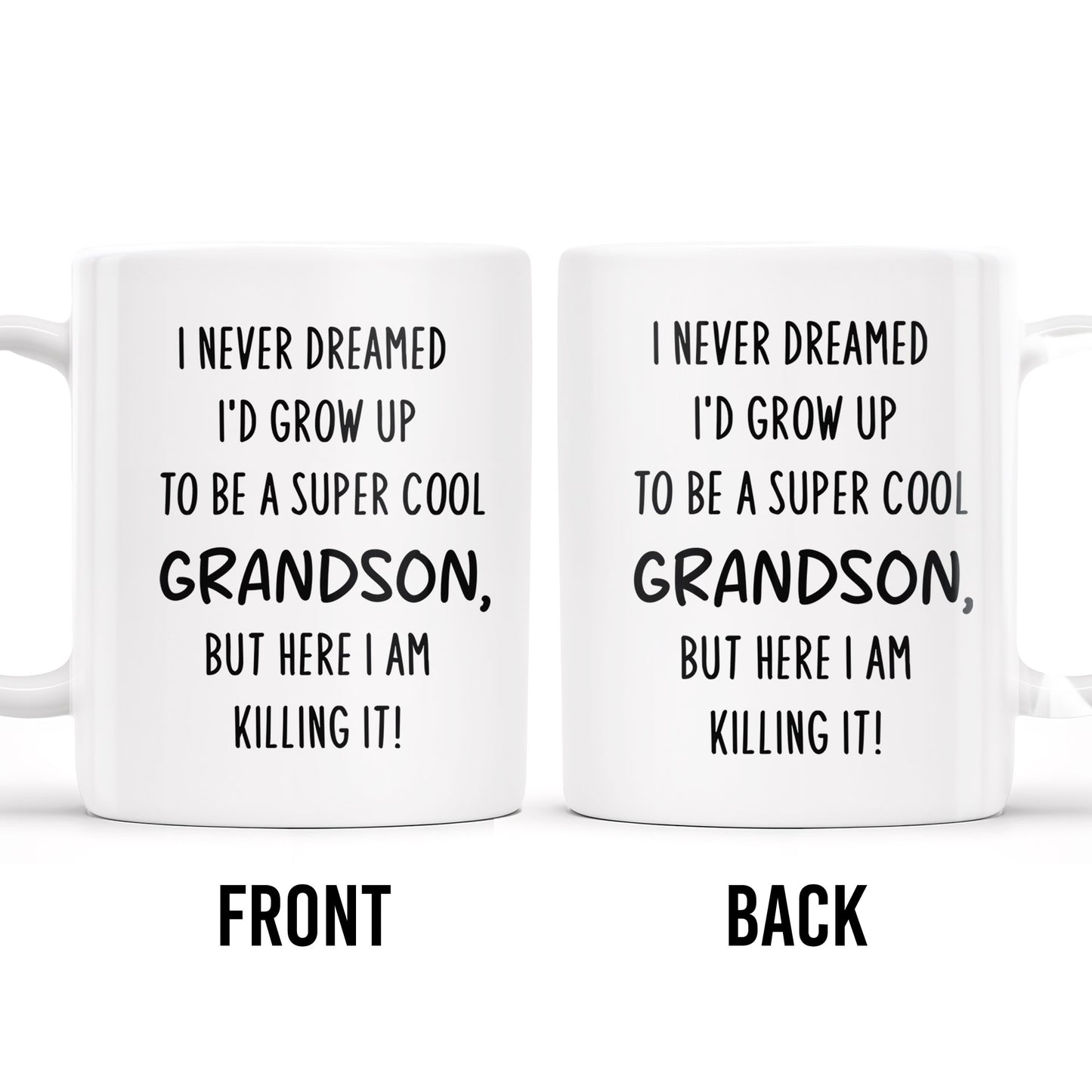 Super Cool Grandson Mug With Inspirational Quote