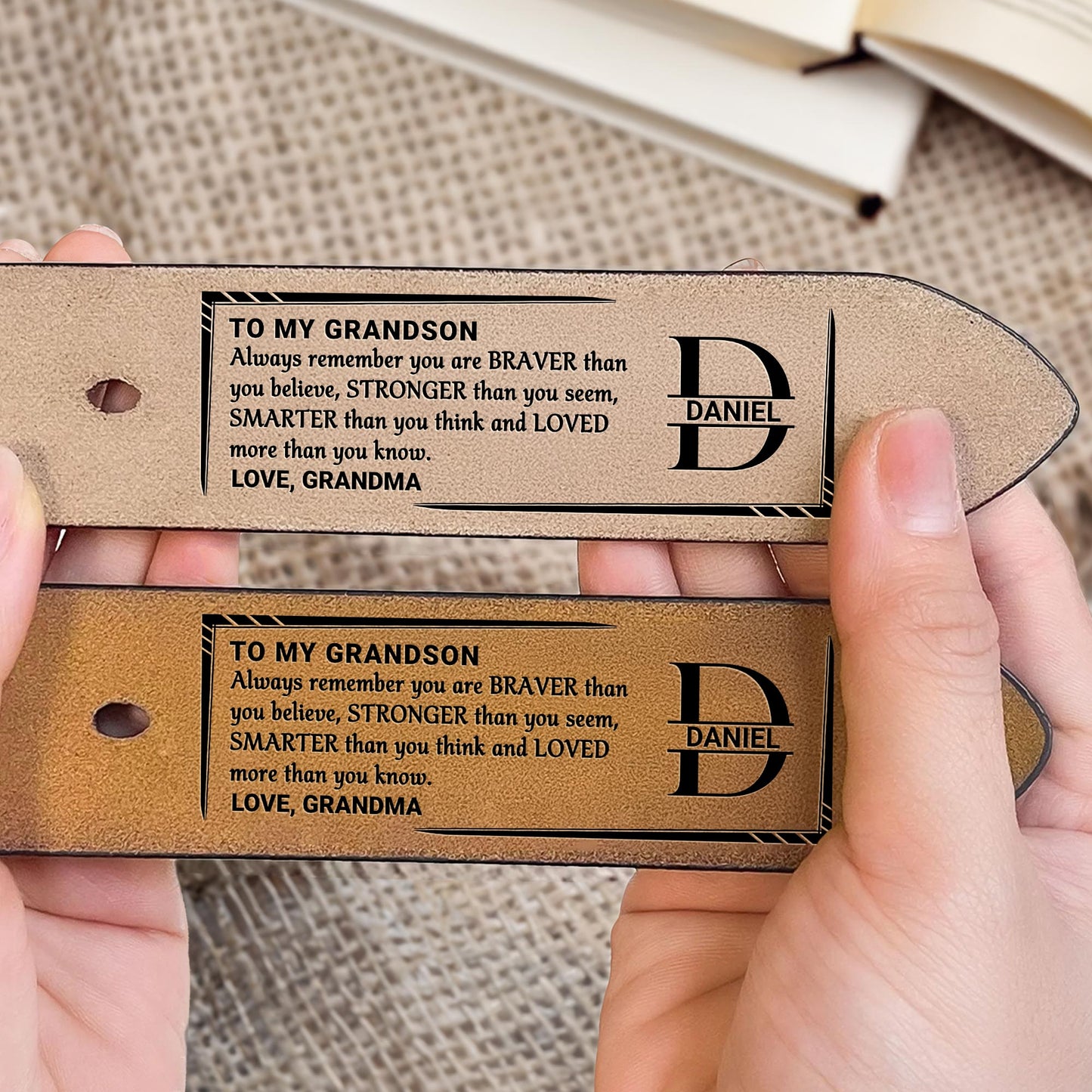 To My Grandson, Always Remember You Are Braver, Stronger, Smarter, Loved, Leather Belt