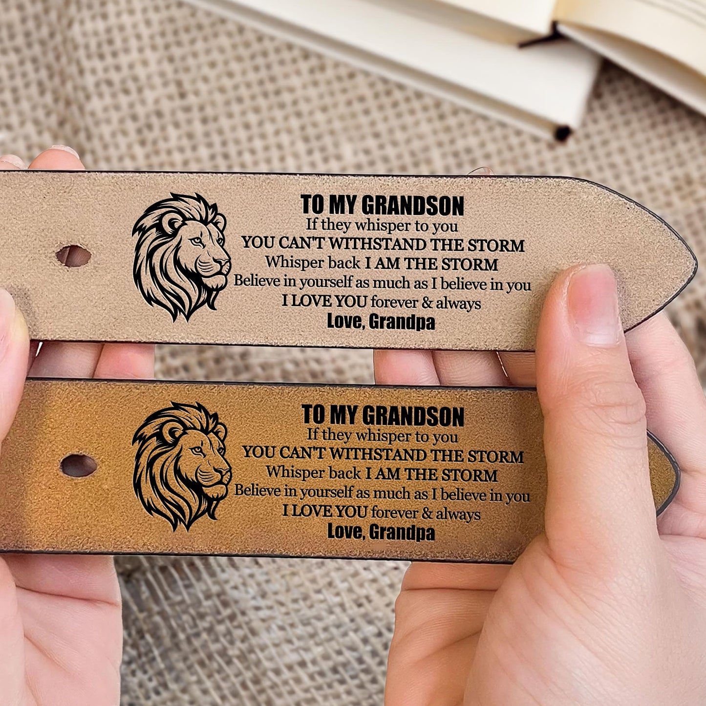 To My Grandson, If They Whisper To You, You Can't Withstand The Storm, Lion