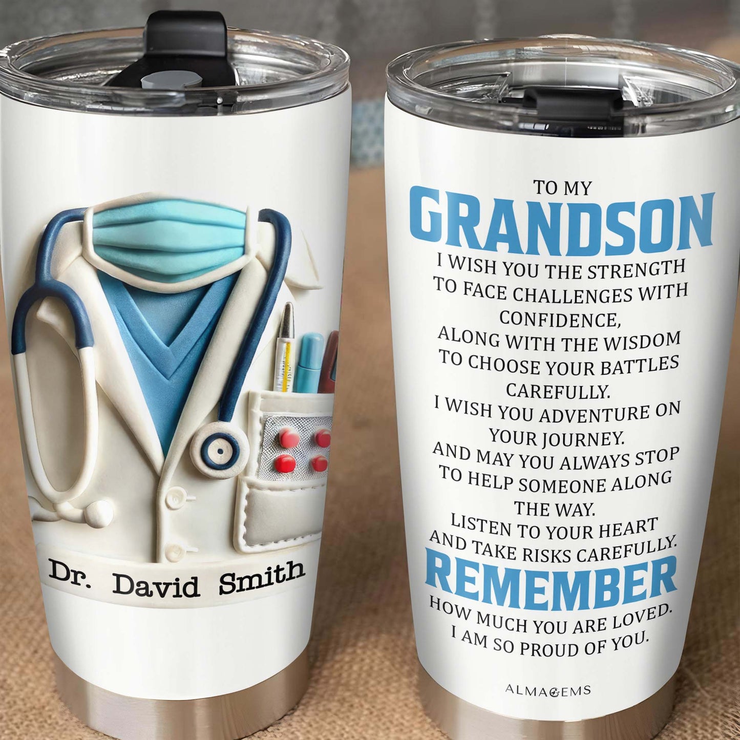 To My Grandson, I Wish You the Strength, Medical Uniform and Stethoscope - Personalized Custom Stainless Steel Tumbler 20oz 30oz - GSN048_TB