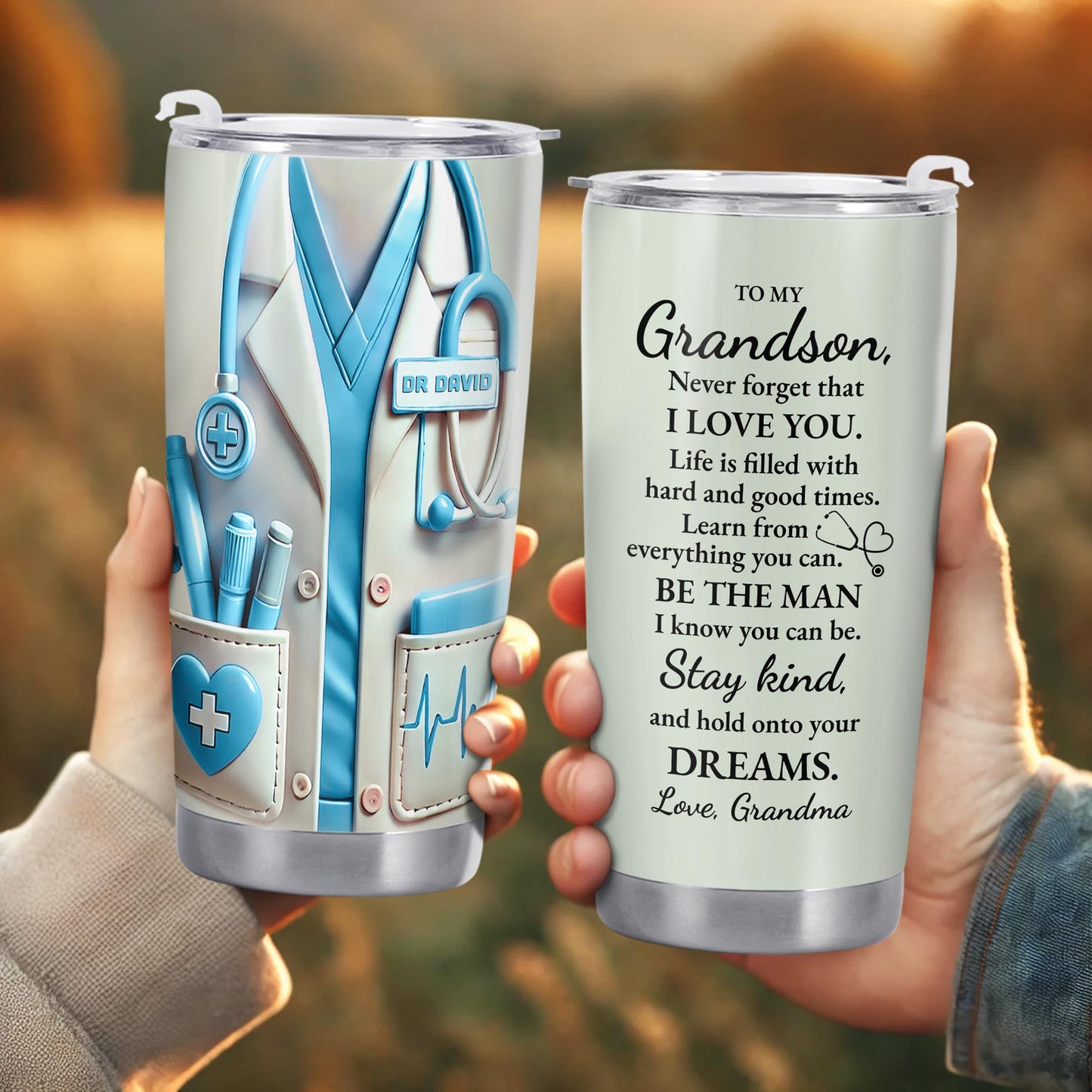 To My Grandson, Be The Man I Know You Can Be, Medical Scrubs and Stethoscope - Personalized Custom Stainless Steel Tumbler 20oz 30oz - GSN051_TB