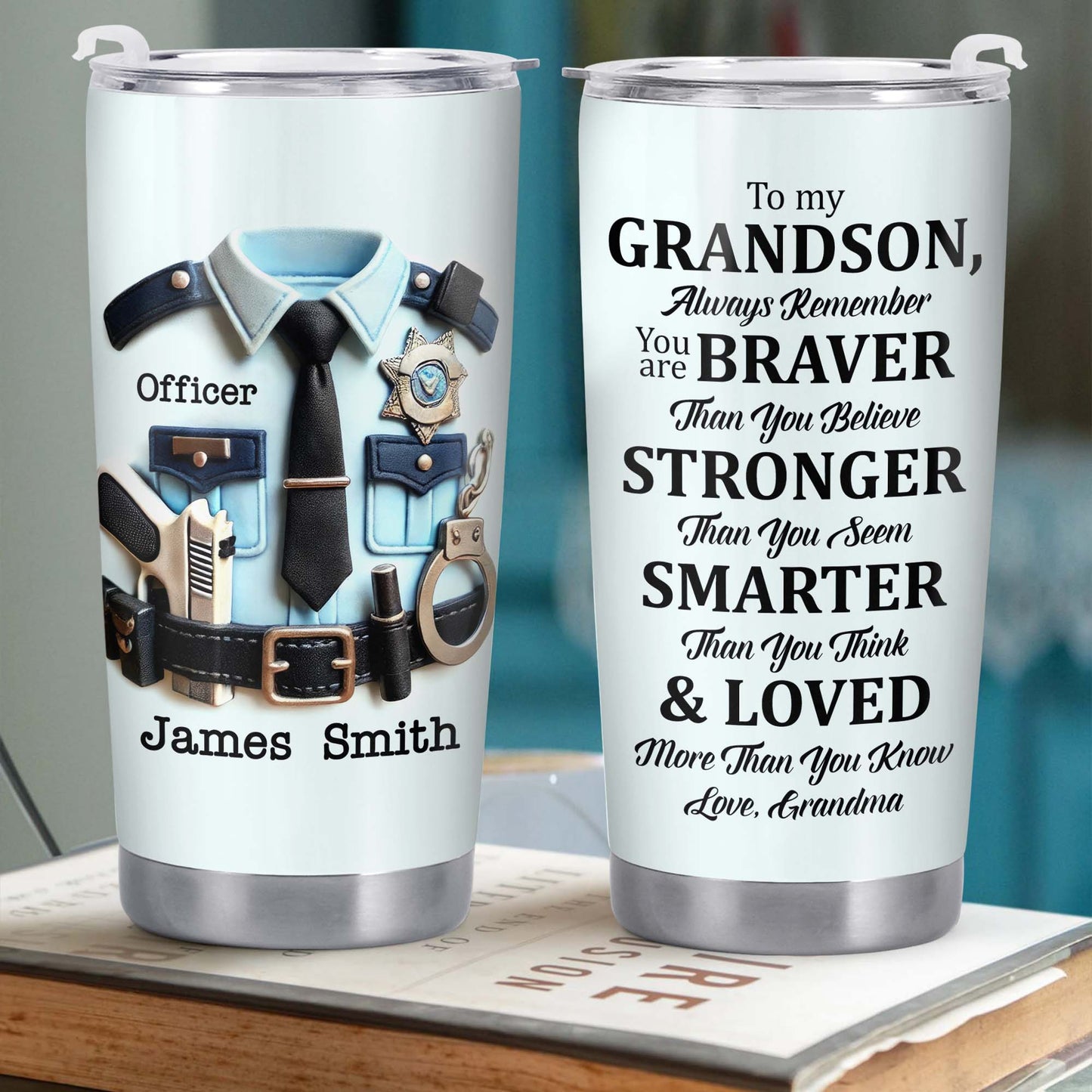 To My Grandson, Always Remember You Are Braver, Police Badge and Handcuffs