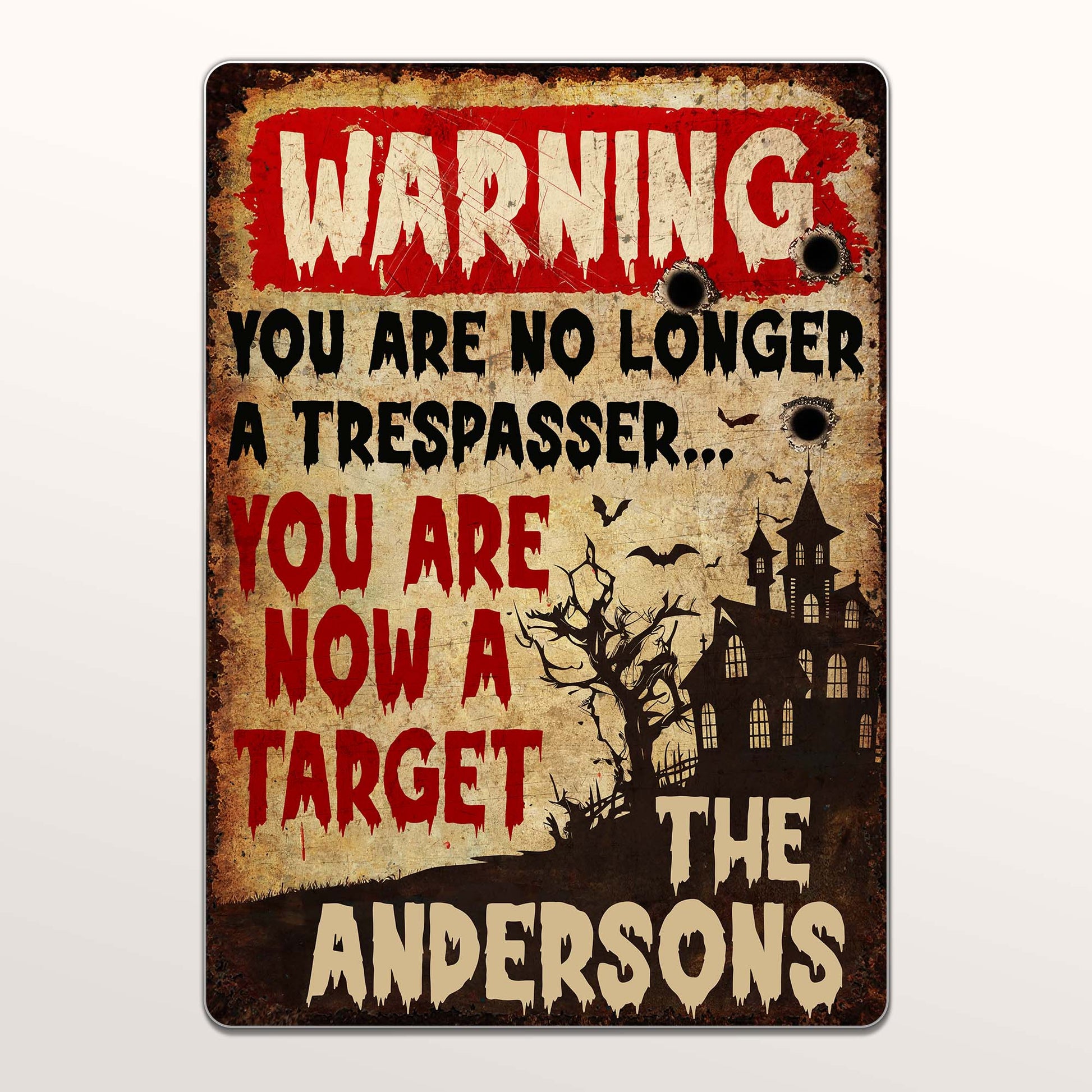 Warning You Are Now A Target With Haunted House Design