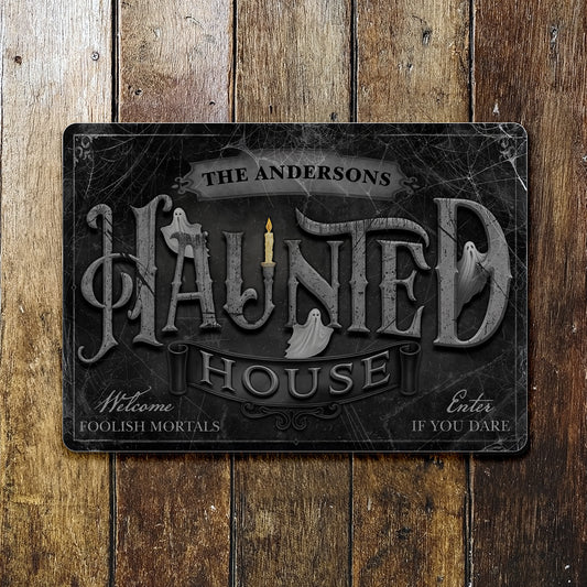 Welcome Foolish Mortals, Enter If You Dare Haunted House